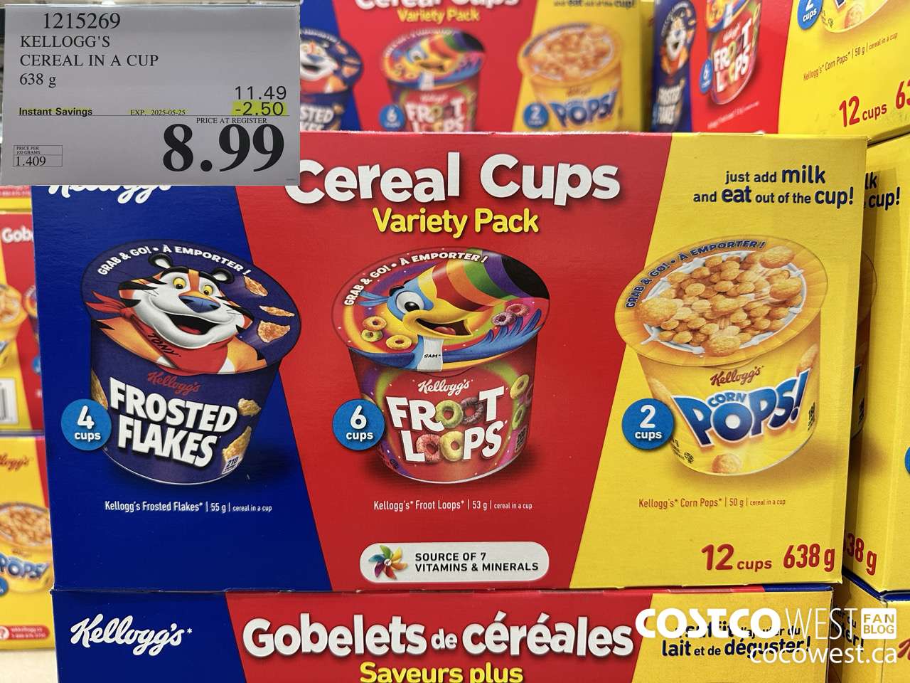 1215269 KELLOGG'S CEREAL IN A CUP 638 G ($2.50 INSTANT SAVINGS EXPIRES ON 2025-05-25) $8.99