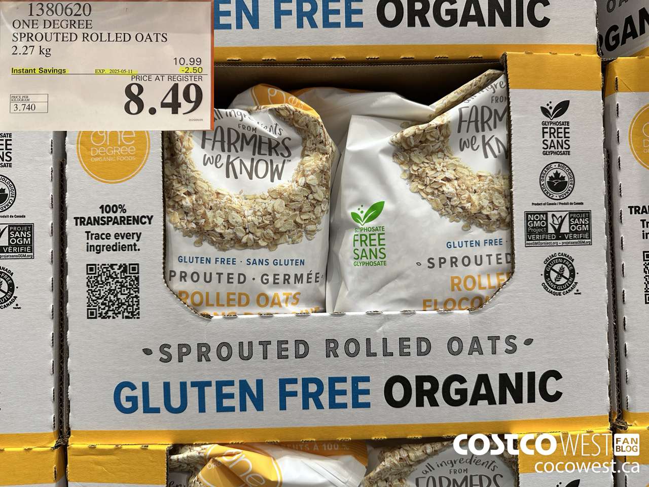 1380620 ONE DEGREE SPROUTED ROLLED OATS 2.27 KG ($2.50 INSTANT SAVINGS EXPIRES ON 2025-05-11) $8.49