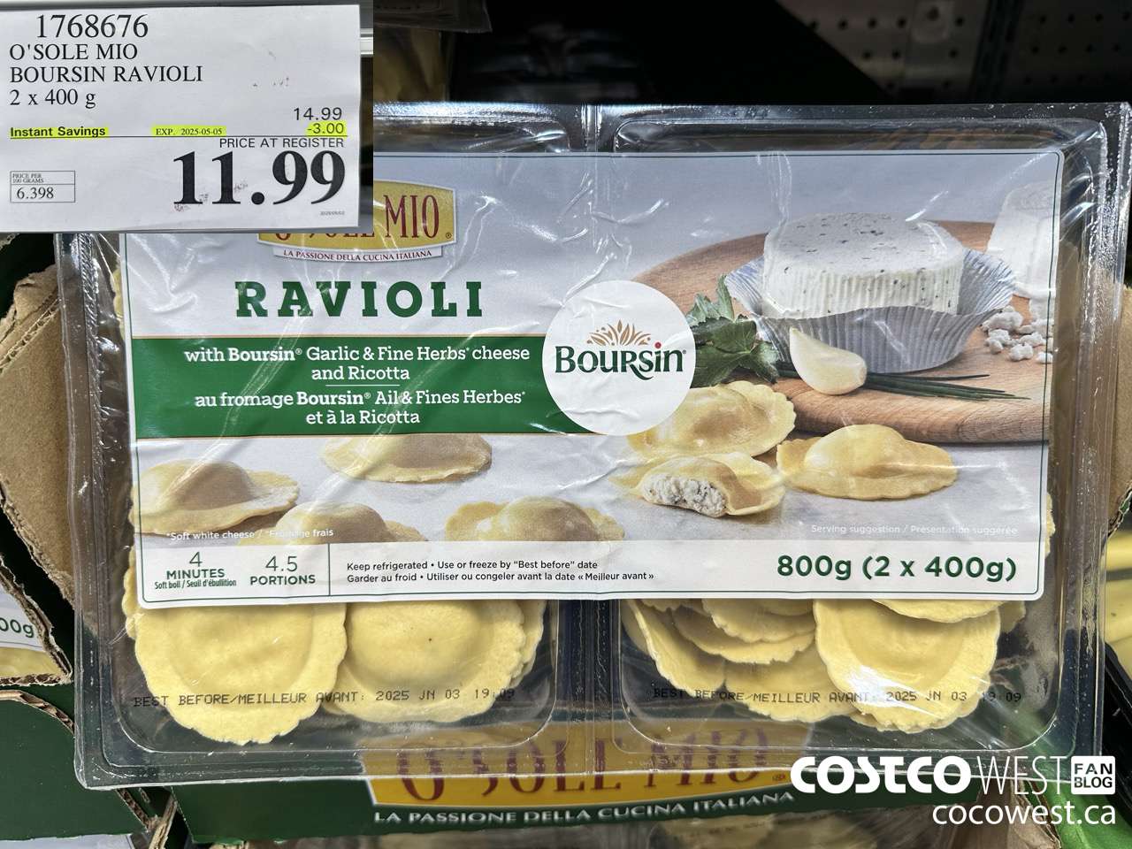 1768676 O'SOLE MIO BOURSIN RAVIOLI 2 X 400G ($3.00 INSTANT SAVINGS EXPIRES ON 2025-05-05) $11.99