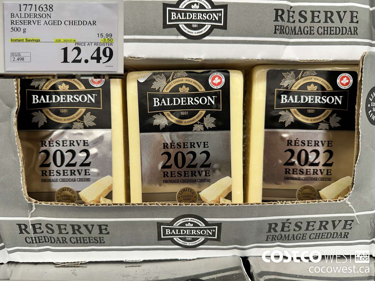1771638 BALDERSON RESERVE AGED CHEDDAR 500 G ($3.50 INSTANT SAVINGS EXPIRES ON 2025-07-06) $12.49