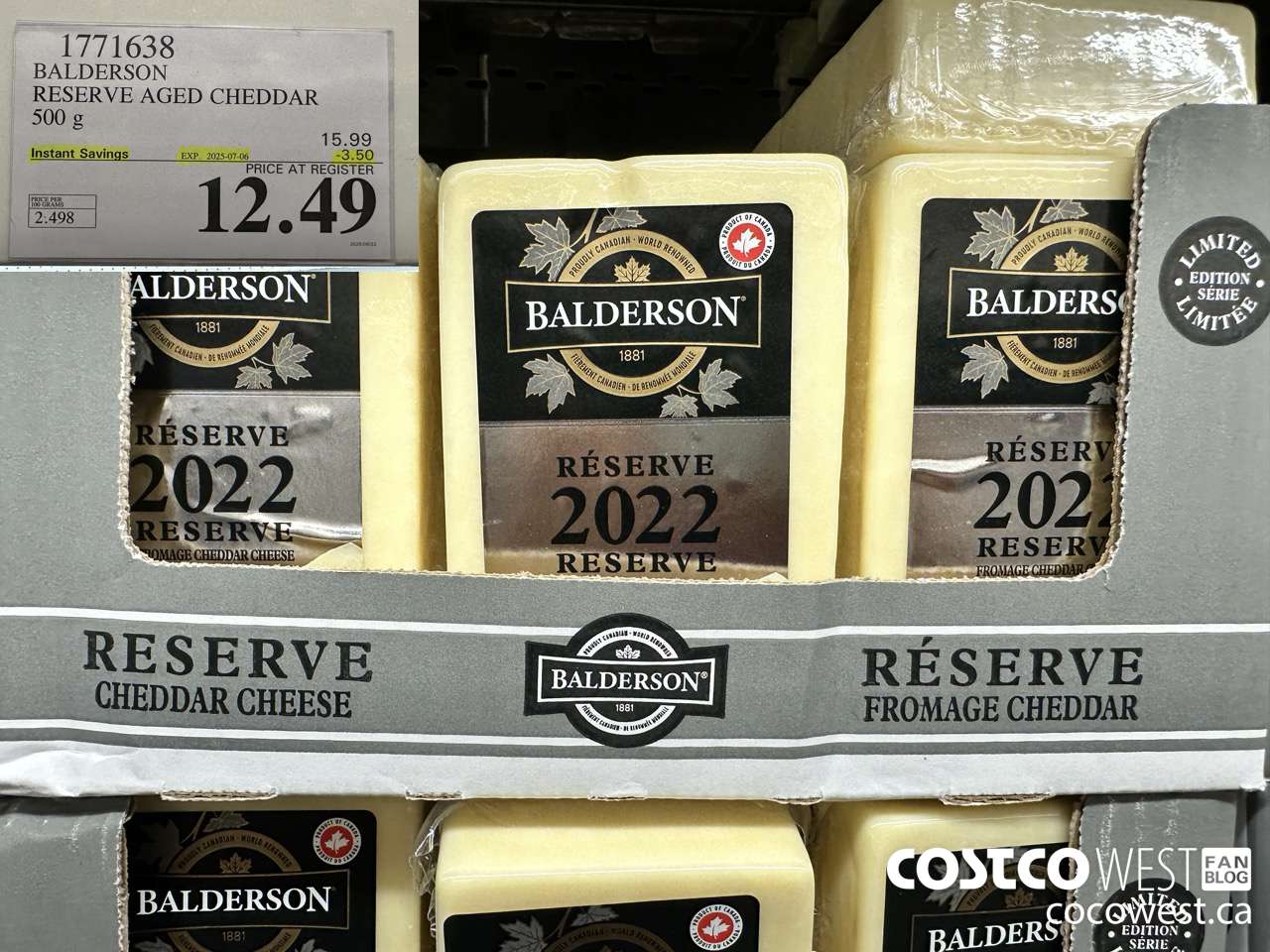 1771638 BALDERSON RESERVE AGED CHEDDAR 500 G ($3.50 INSTANT SAVINGS EXPIRES ON 2025-07-06) $12.49
