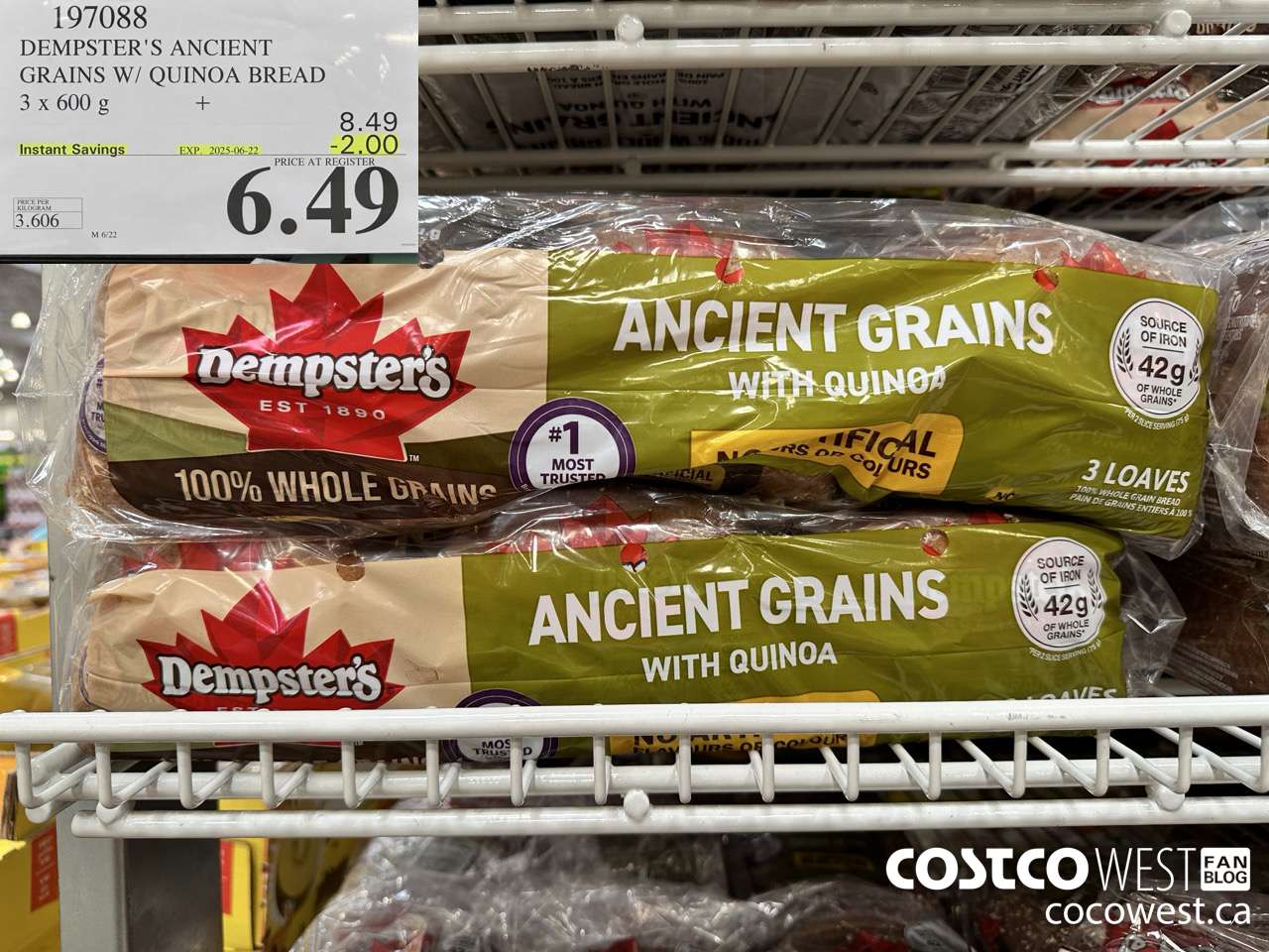 197088 DEMPSTER'S ANCIENT GRAINS W/ QUINOA BREAD 3 x 600 g ($2.00 INSTANT SAVINGS EXPIRES ON 2025-06-22) $6.49