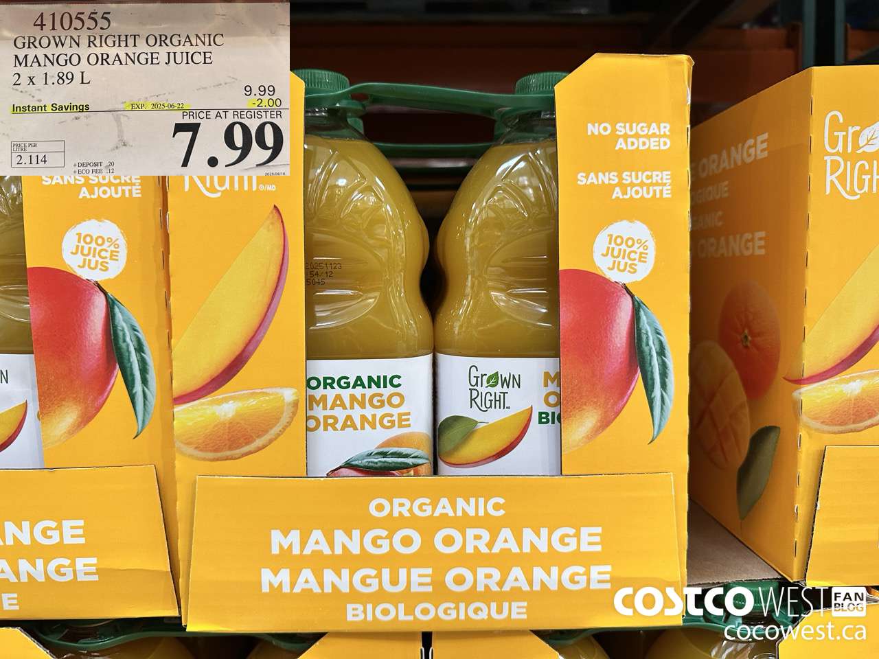 410555 GROWN RIGHT ORGANIC MANGO ORANGE JUICE 2 X 1.89L ($2.00 INSTANT SAVINGS EXPIRES ON 2025-06-22) $7.99