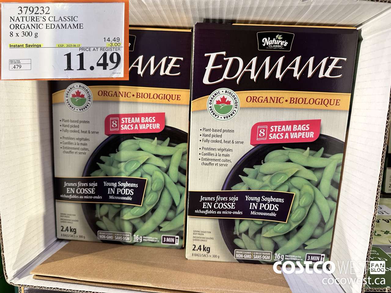 379232 NATURE'S CLASSIC ORGANIC EDAMAME 8 x 300 g ($3.00 INSTANT SAVINGS EXPIRES ON 2025-06-15) $11.49