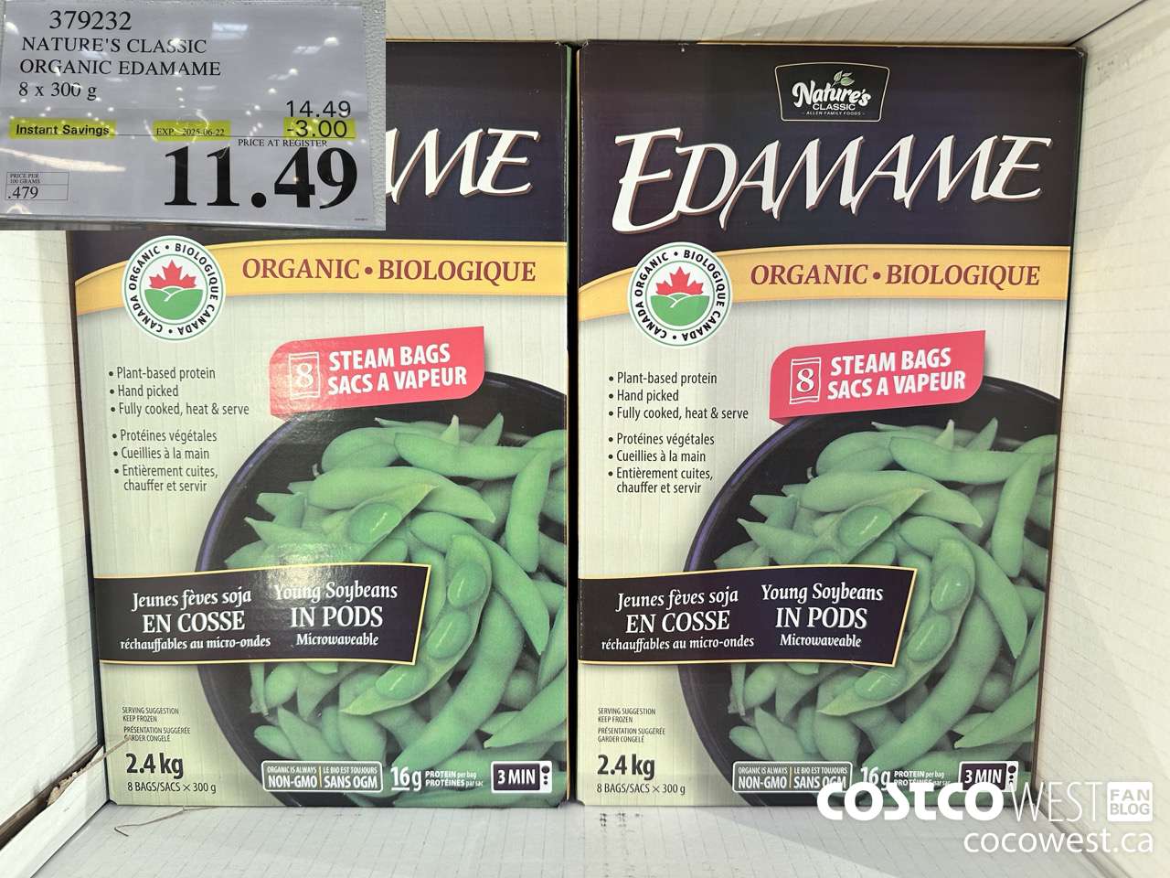 379232 NATURE'S CLASSIC ORGANIC EDAMAME 8 x 300 g ($3.00 INSTANT SAVINGS EXPIRES ON 2025-06-22) $11.49