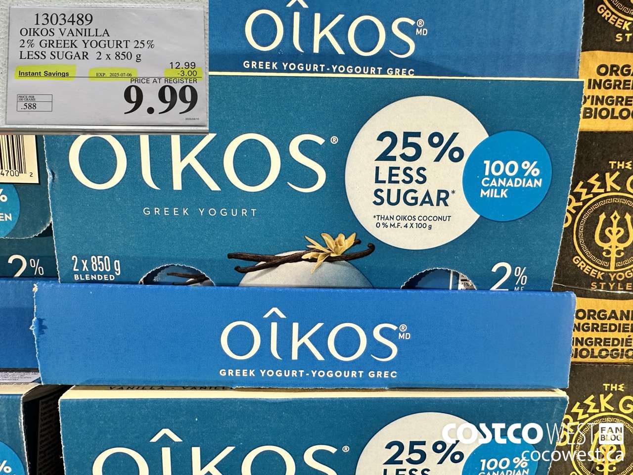 1303489 OIKOS VANILLA 2 % GREEK YOGURT 25% LESS SUGAR 2 x 850 g ($3.00 INSTANT SAVINGS EXPIRES ON 2025-07-06) $9.99