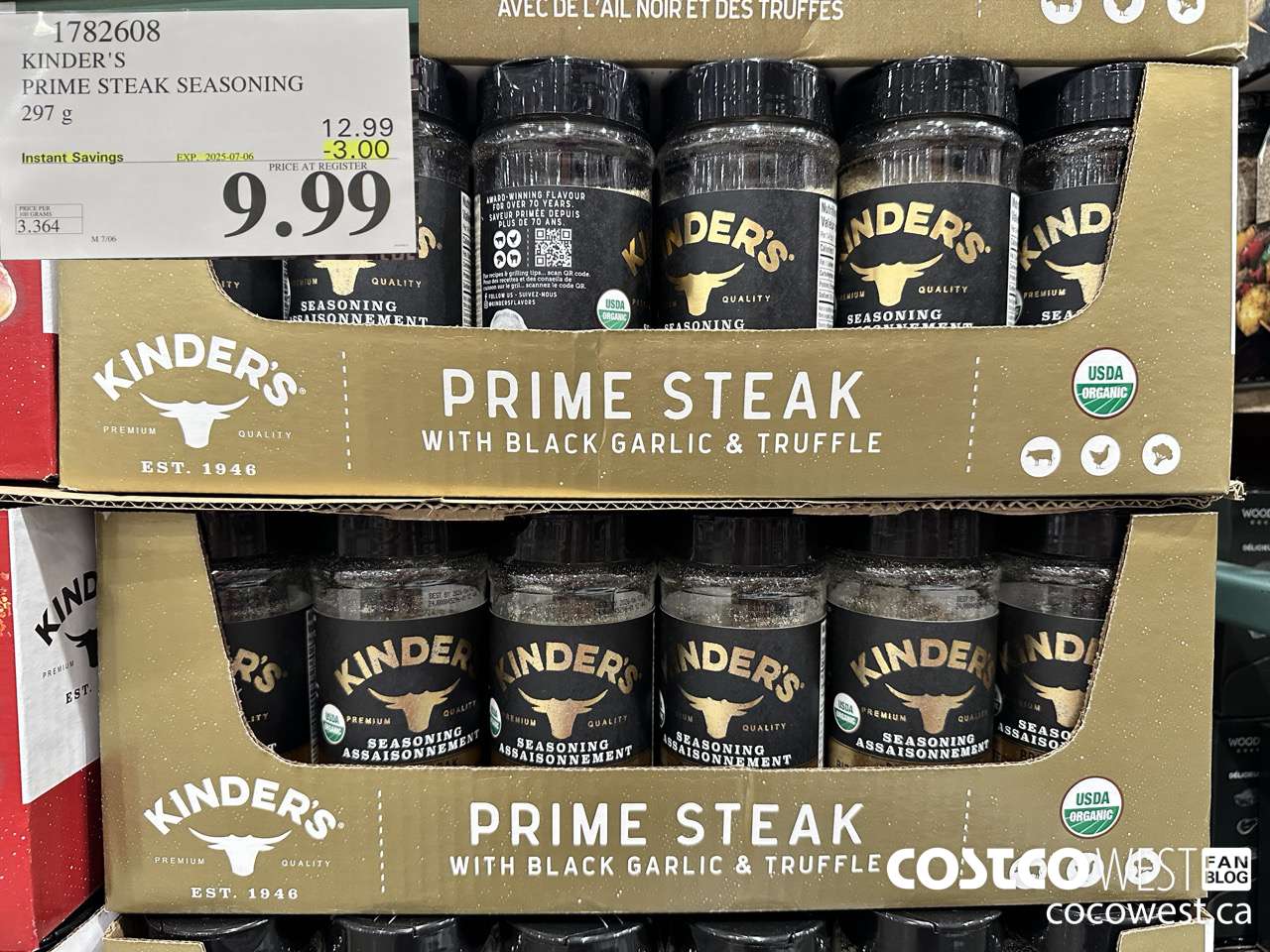 1782608 ORGANIC KINDER'S PRIME STEAK SEASONING 269G ($3.00 INSTANT SAVINGS EXPIRES ON 2025-07-06) $9.99