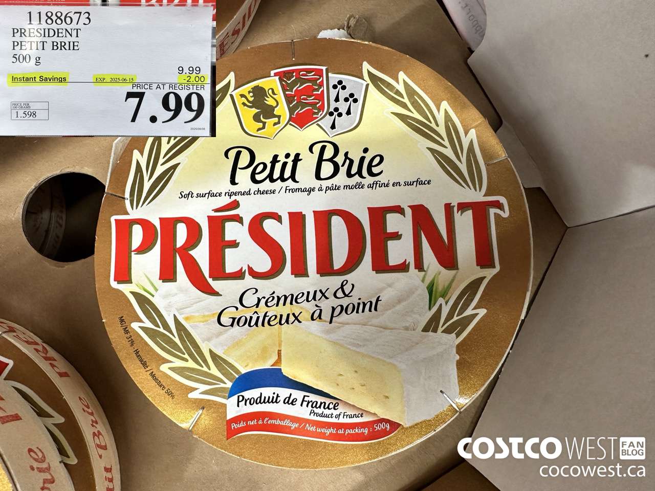 1188673 PRESIDENT PETIT BRIE 500 g ($2.00 INSTANT SAVINGS EXPIRES ON 2025-06-15) $7.99