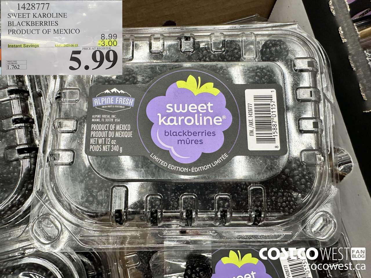 1428777 SWEET KAROLINE BLACKBERRIES PRODUCT OF MEXICO ($3.00 INSTANT SAVINGS EXPIRES ON 2025-06-15) $5.99