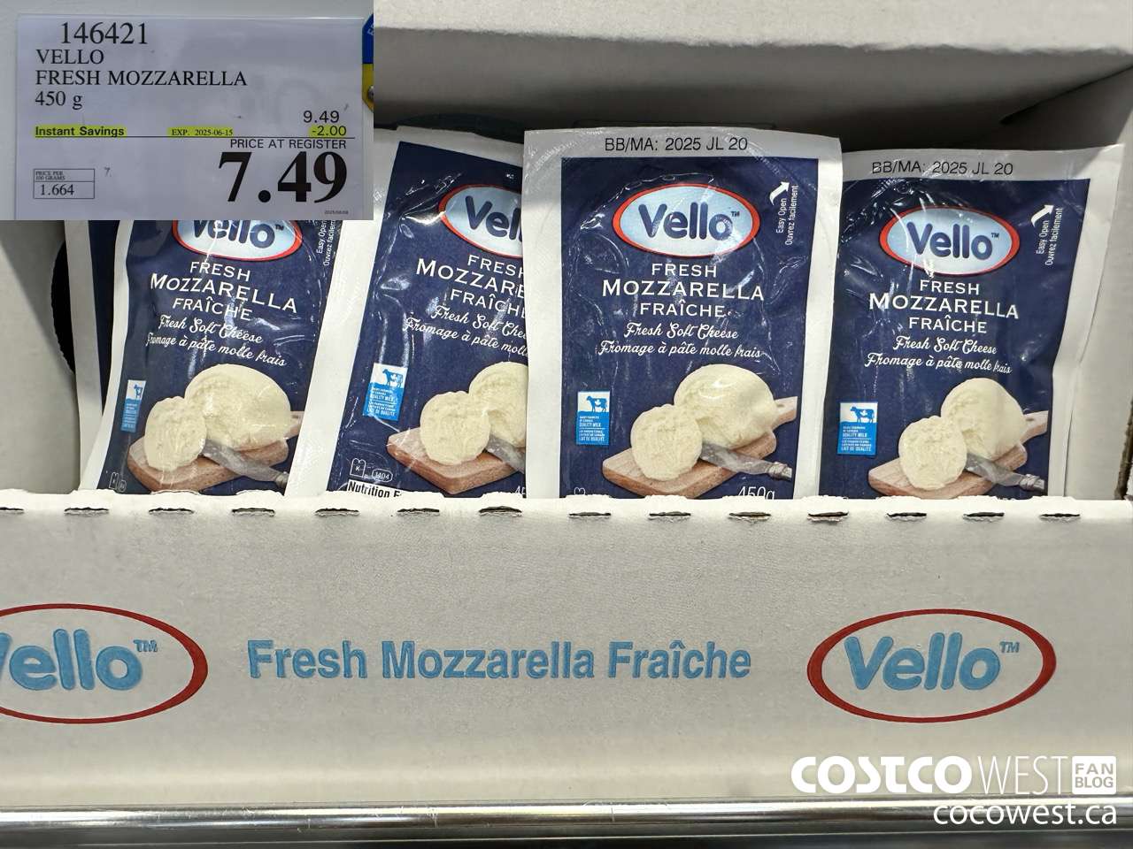 146421 VELLO FRESH MOZZARELLA 450 G ($2.00 INSTANT SAVINGS EXPIRES ON 2025-06-15) $7.49