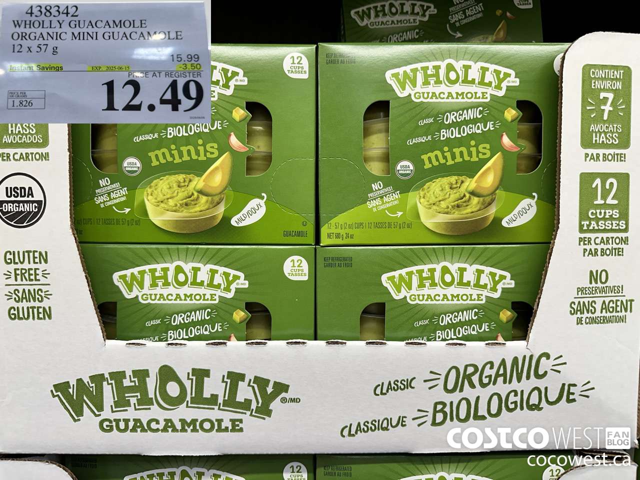 438342 WHOLLY GUACAMOLE ORGANIC MINI GUACAMOLE 12 x 57 g ($3.50 INSTANT SAVINGS EXPIRES ON 2025-06-15) $12.49