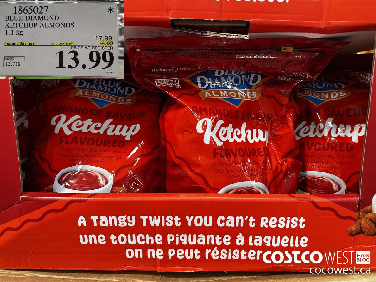 1865027 BLUE DIAMOND KETCHUP ALMONDS 1.1KG ($4.00 INSTANT SAVINGS EXPIRES ON 2025-08-03) $13.99