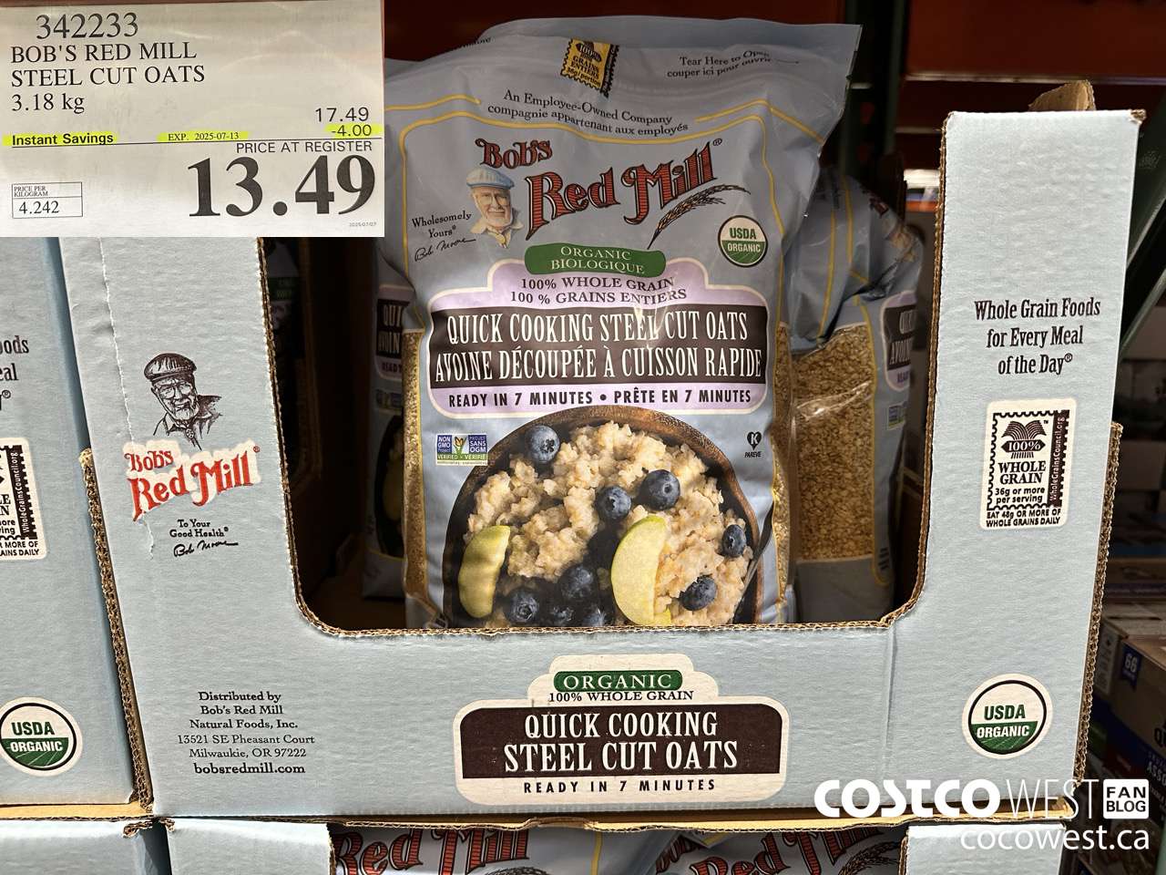 342233 BOB'S RED MILL ORG STEEL CUT OATS 3.18KG ($4.00 INSTANT SAVINGS EXPIRES ON 2025-07-13) $13.49