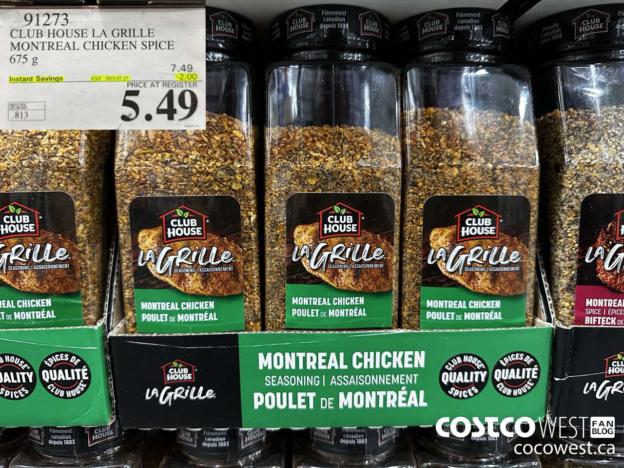 91273 CLUBHOUSE MONTREAL CHICKEN SPICE 675 g ($2.00 INSTANT SAVINGS EXPIRES ON 2025-07-27) $5.49
