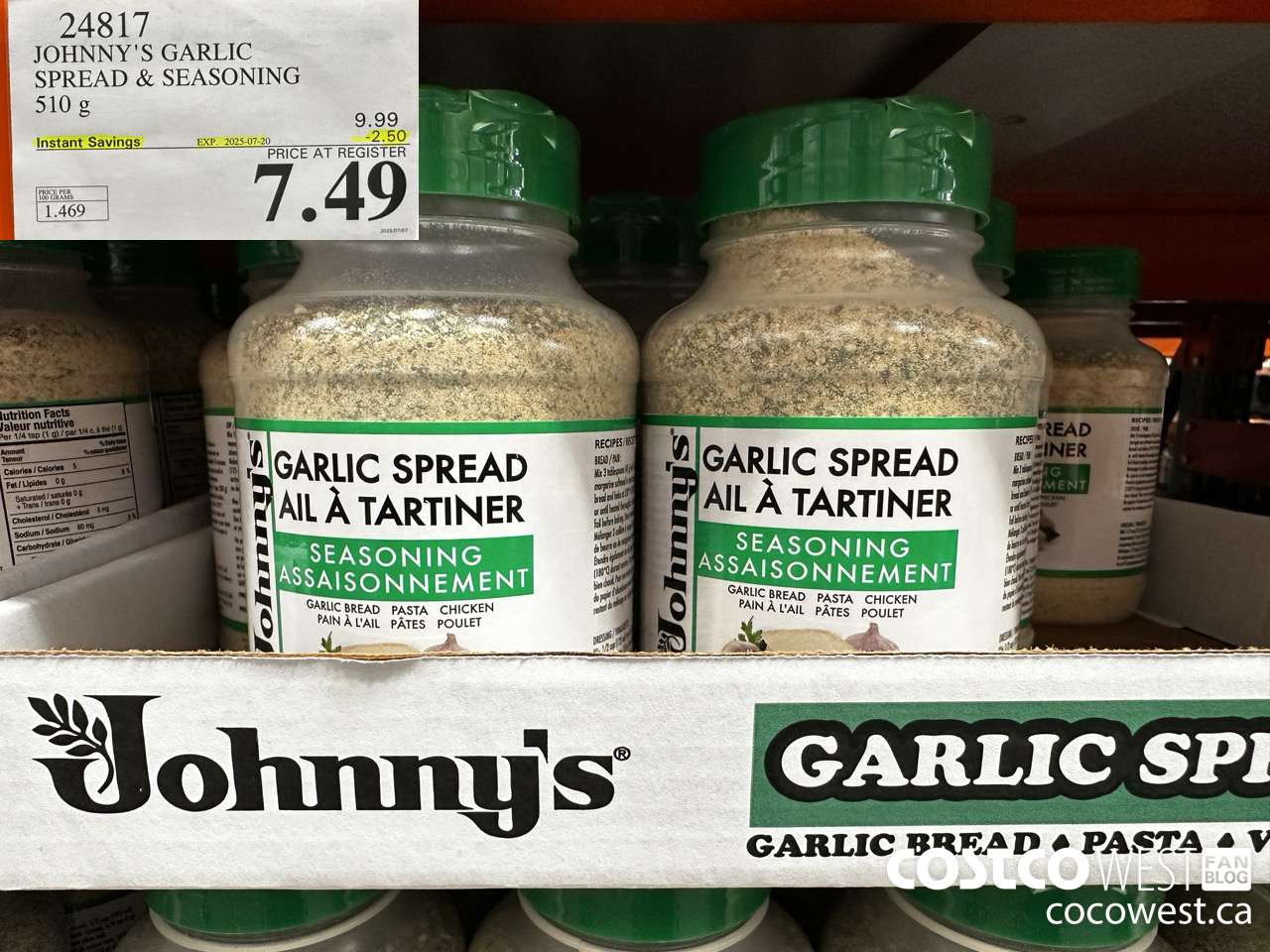24817 JOHNNY'S GARLIC SPREAD 510 g ($2.50 INSTANT SAVINGS EXPIRES ON 2025-07-20) $7.49