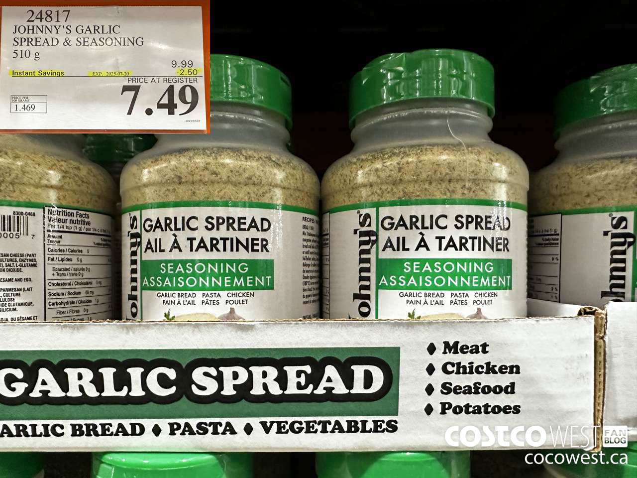 24817 JOHNNY'S GARLIC SPREAD 510 g ($2.50 INSTANT SAVINGS EXPIRES ON 2025-07-20) $7.49