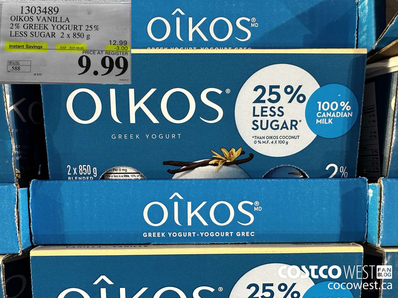 1303489 OIKOS VANILLA 2 % GREEK YOGURT 25% LESS SUGAR 2 x 850 g ($3.00 INSTANT SAVINGS EXPIRES ON 2025-08-03) $9.99