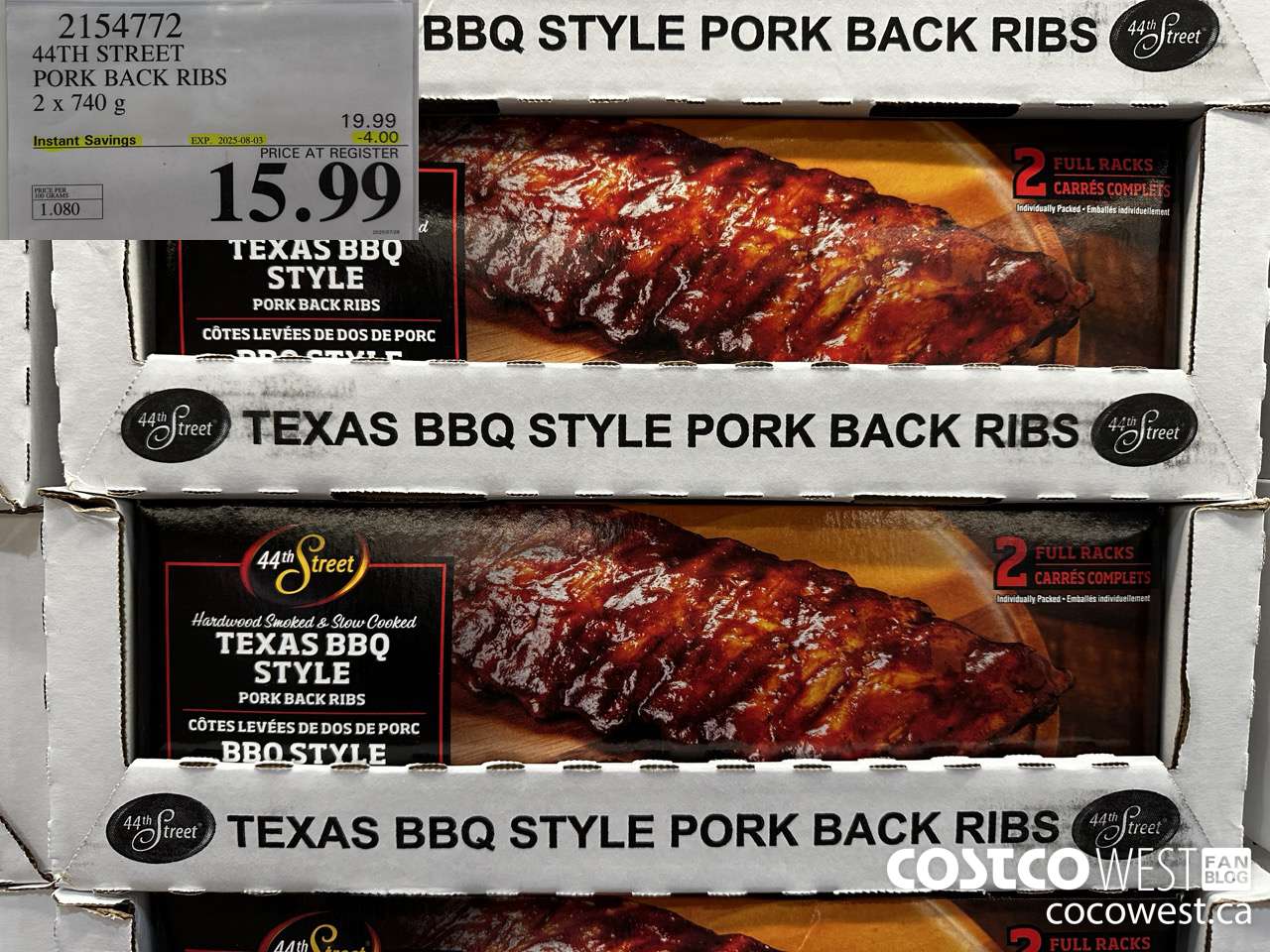 2154772 44TH STREET PORK BACK RIBS 2 X 740 G ($4.00 INSTANT SAVINGS EXPIRES ON 2025-08-03) $15.99