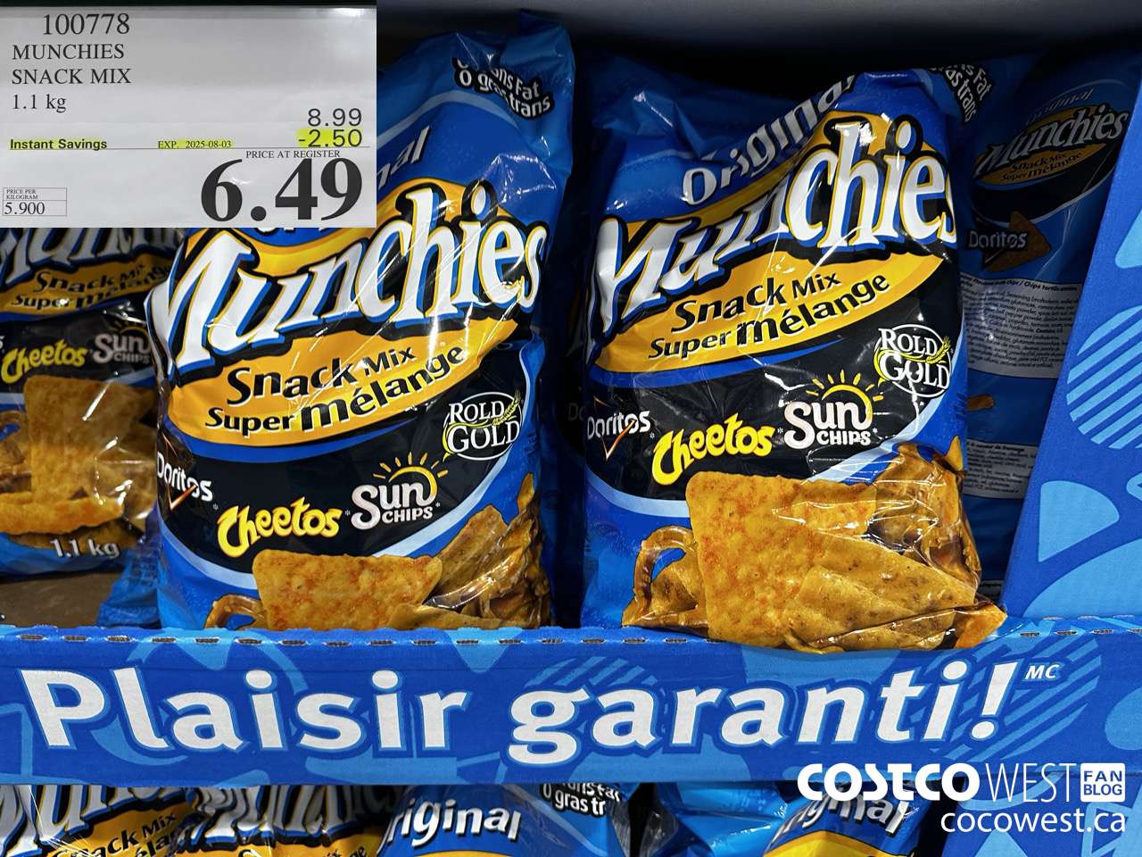 100778 MUNCHIES SNACK MIX 1.1 kg ($2.50 INSTANT SAVINGS EXPIRES ON 2025-08-03) $6.49