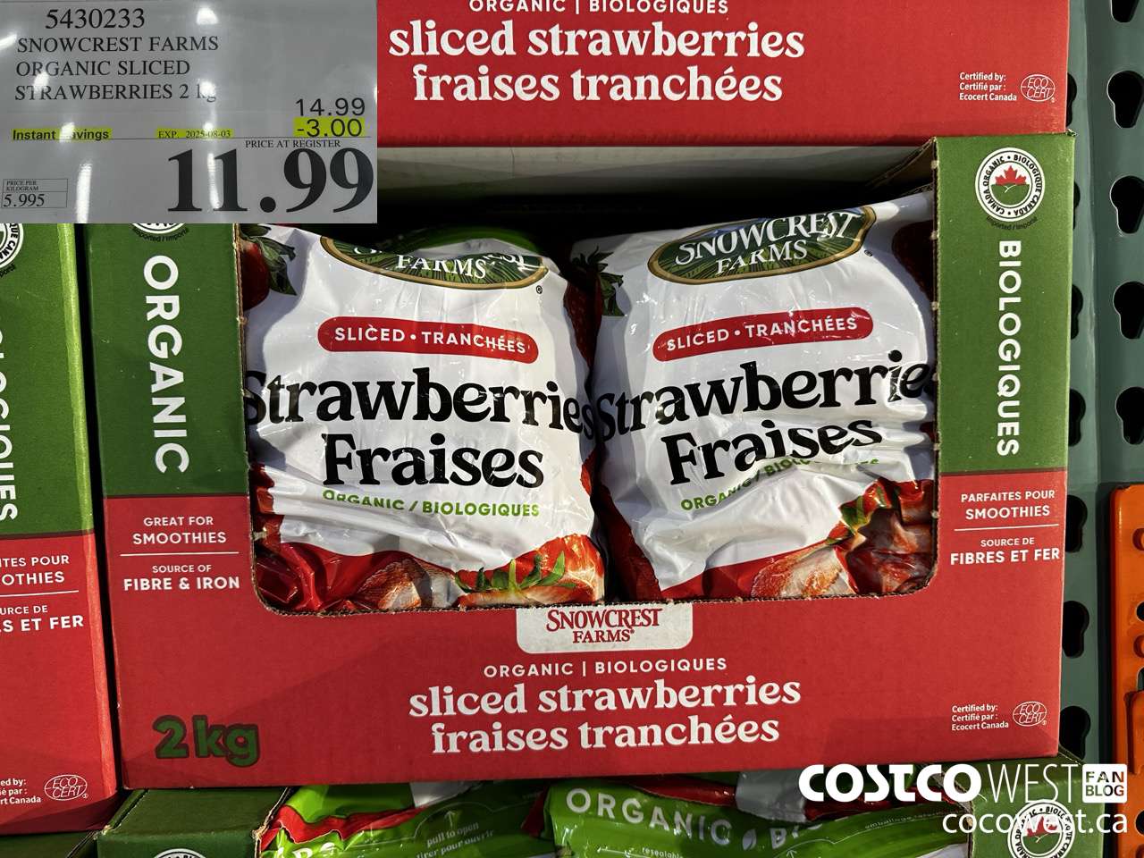 5430233 SNOWCREST ORGANIC SLICED STRAWBERRIES 2 kg ($3.00 INSTANT SAVINGS EXPIRES ON 2025-08-03) $11.99