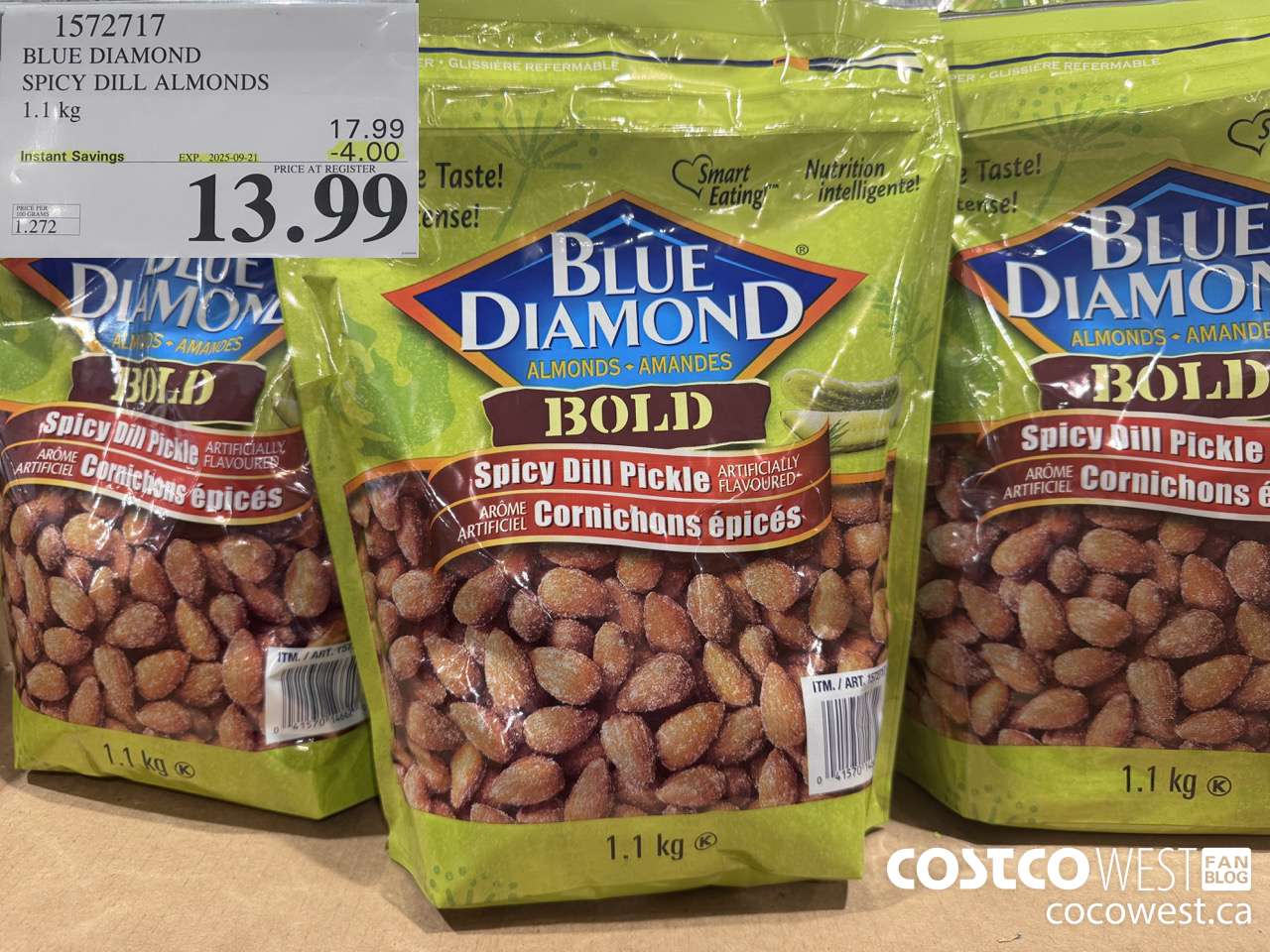 1572717 BLUE DIAMOND SPICY DILL ALMONDS 1.1 kg  ($4.00 INSTANT SAVINGS EXPIRES ON 2025-09-21) $13.99