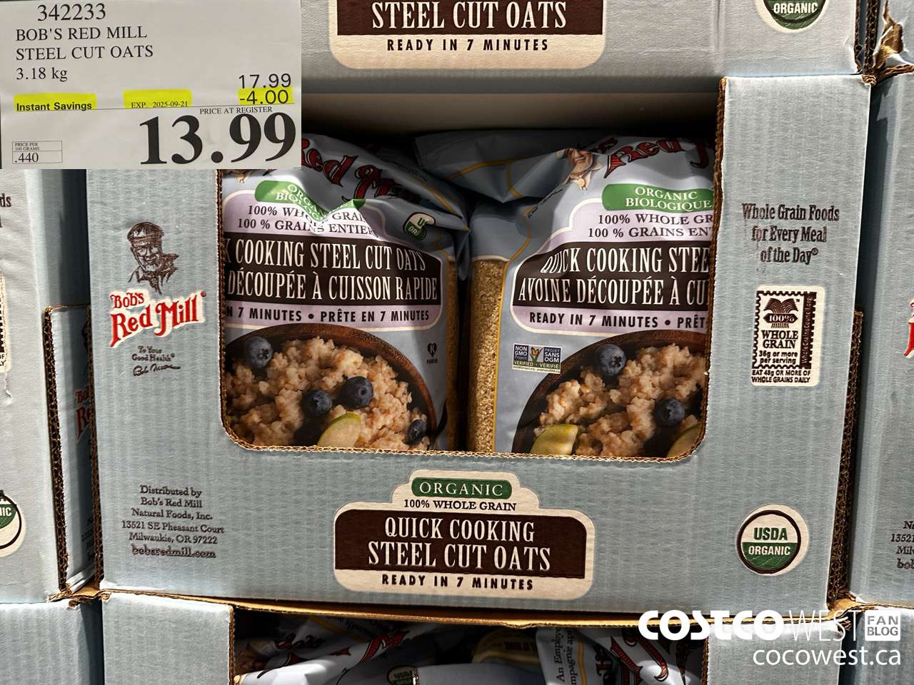 342233 BOB'S RED MILL ORG STEEL CUT OATS 3.18KG ($4.00 INSTANT SAVINGS EXPIRES ON 2025-09-21) $13.99