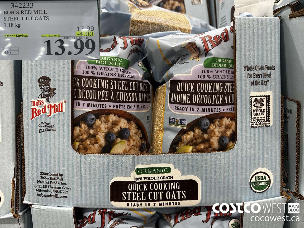 342233 BOB'S RED MILL ORG STEEL CUT OATS 3.18KG ($4.00 INSTANT SAVINGS EXPIRES ON 2025-09-21) $13.99