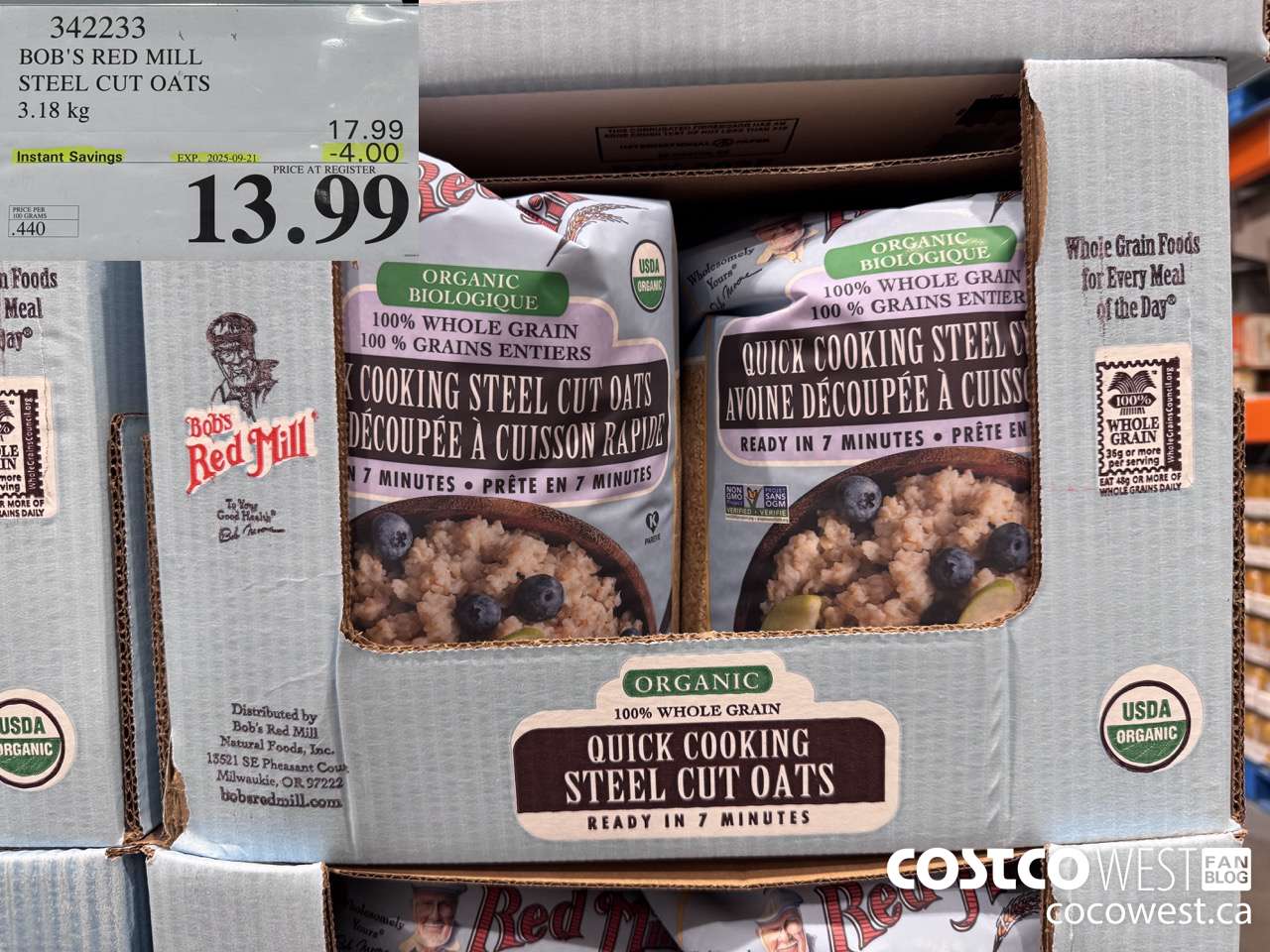 342233 BOB'S RED MILL ORG STEEL CUT OATS 3.18KG ($4.00 INSTANT SAVINGS EXPIRES ON 2025-09-21) $13.99