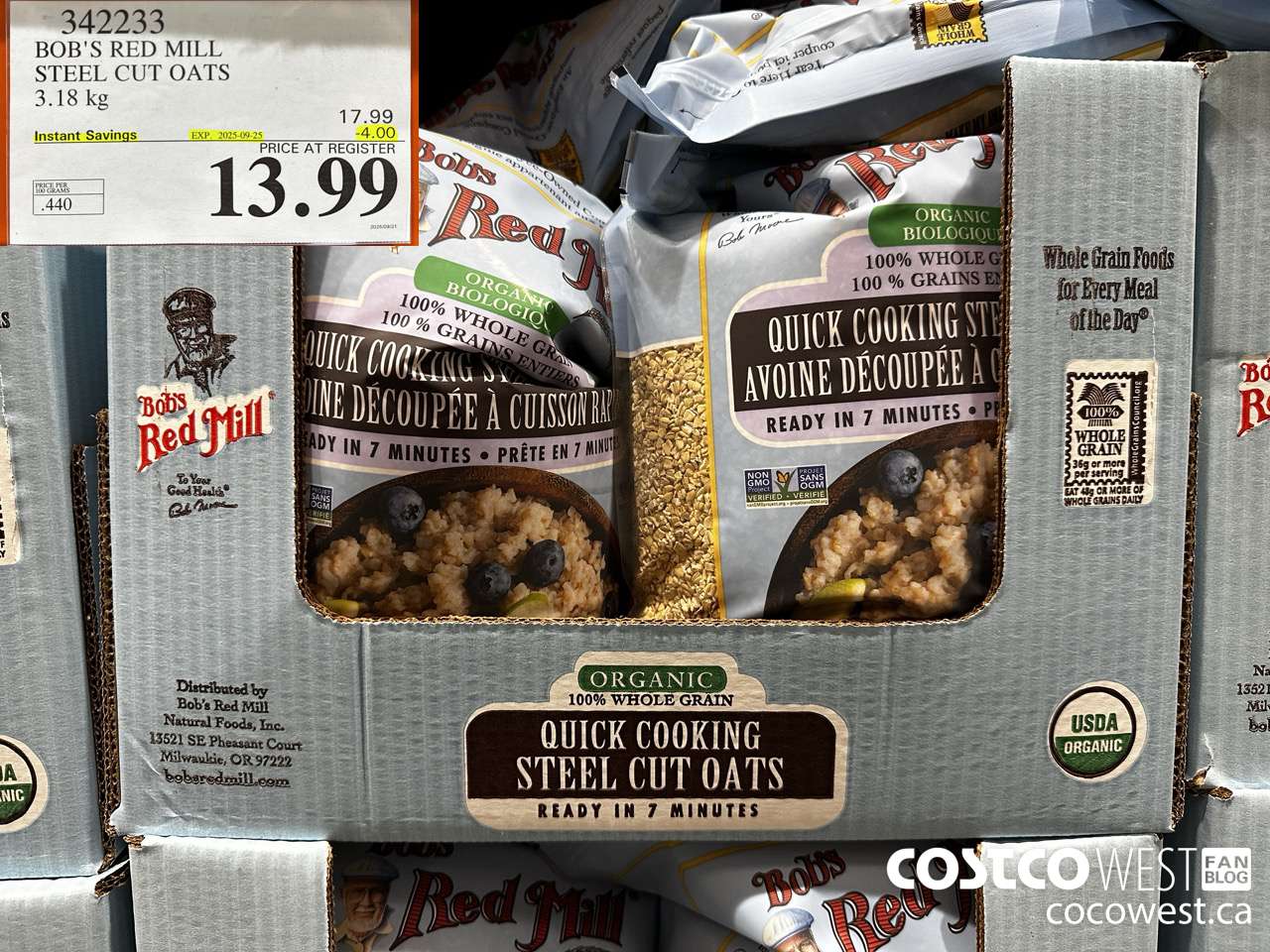 342233 BOB'S RED MILL ORG STEEL CUT OATS 3.18KG ($4.00 INSTANT SAVINGS EXPIRES ON 2025-09-25) $13.99