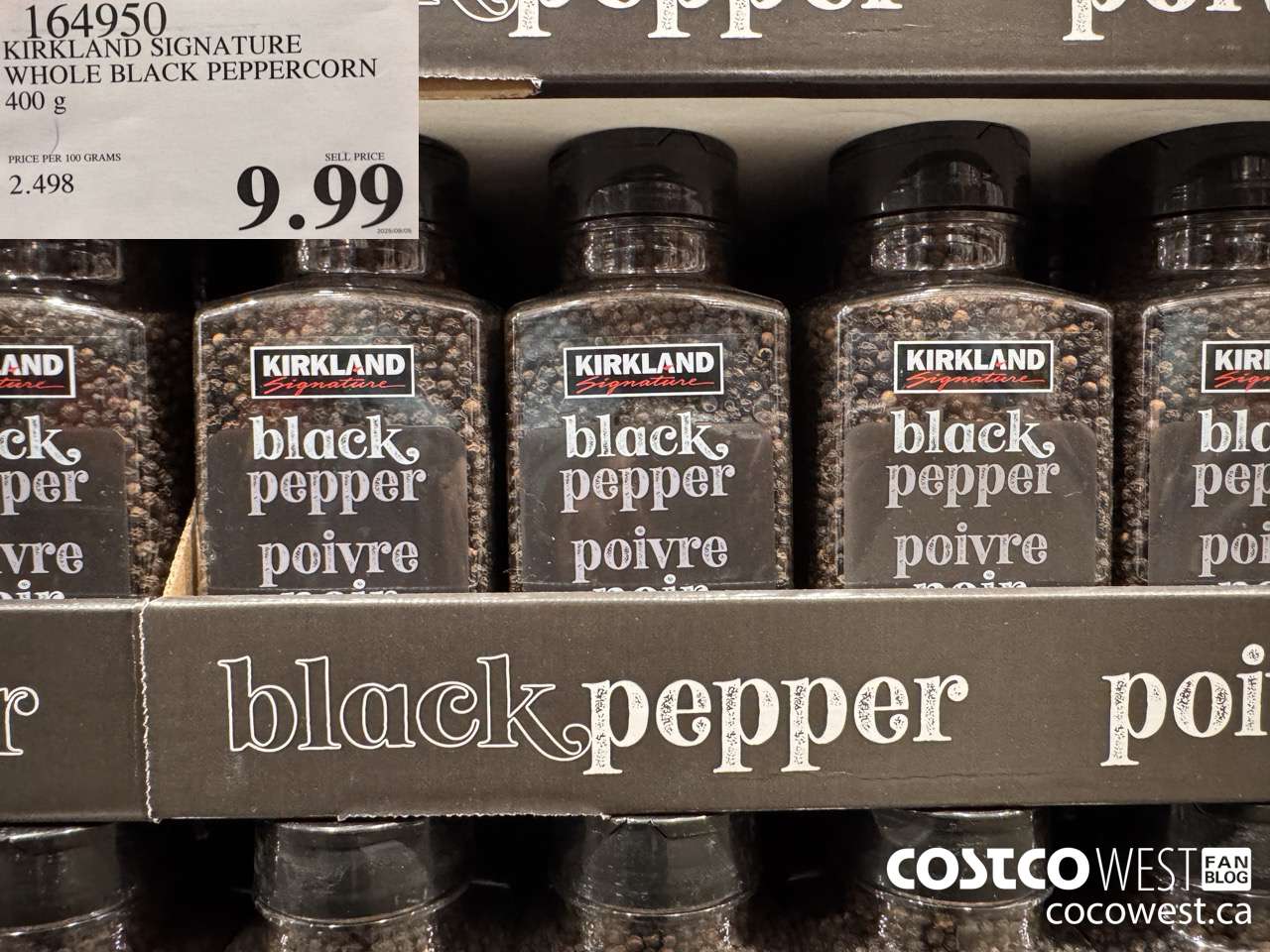 164950 KIRKLAND SIGNATURE WHOLE BLACK PEPPERCORNS 400 G $9.99