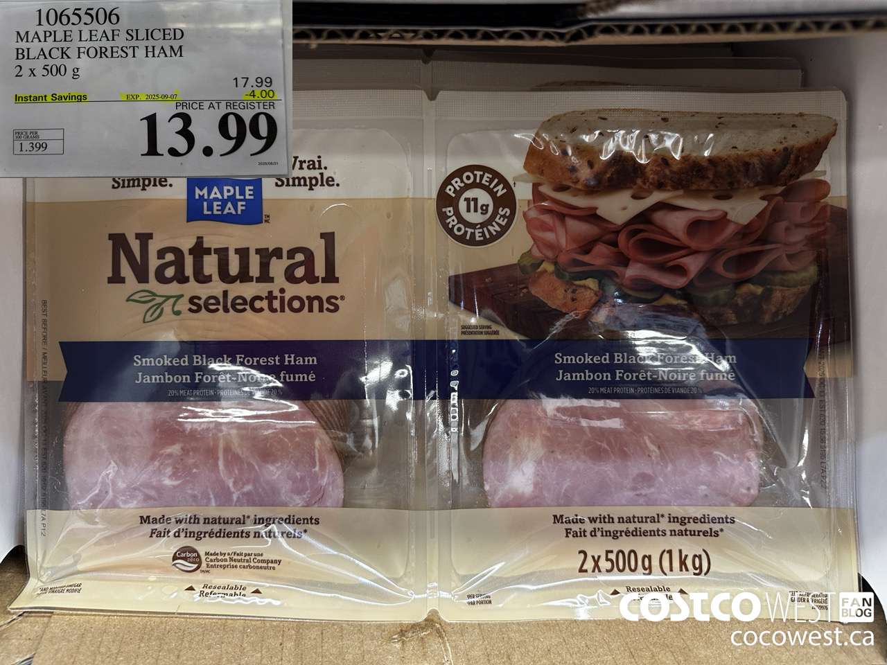 1065506 MAPLE LEAF NATURAL SELECTIONS SLICED BF HAM 2 X 500 G ($4.00 INSTANT SAVINGS EXPIRES ON 2025-09-07) $13.99