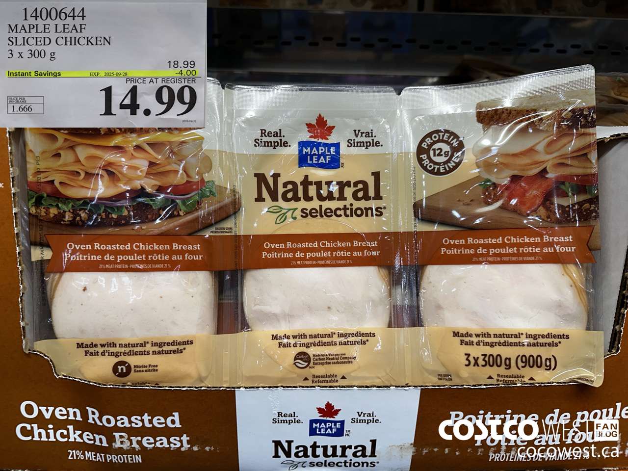 1400644 MAPLE LEAF SLICED CHICKEN 3 x 300 g ($4.00 INSTANT SAVINGS EXPIRES ON 2025-09-28) $14.99