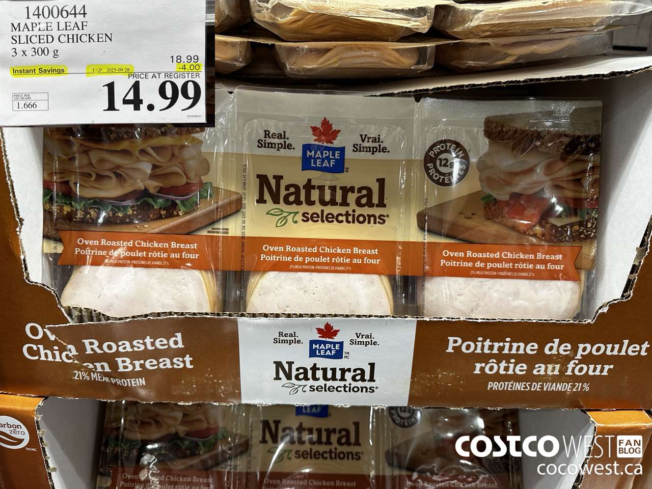 1400644 MAPLE LEAF SLICED CHICKEN 3 x 300 g ($4.00 INSTANT SAVINGS EXPIRES ON 2025-09-28) $14.99
