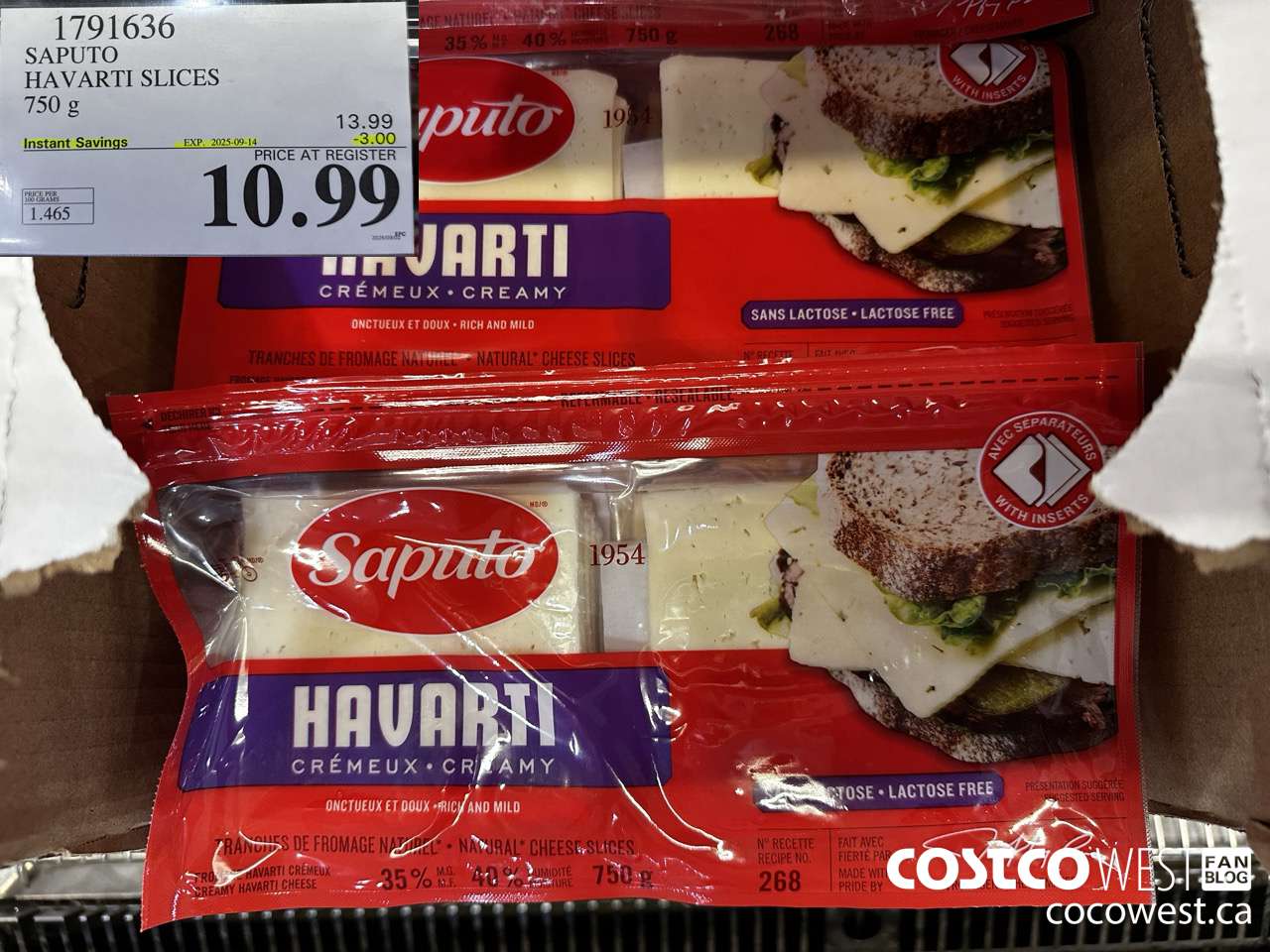 1791636 SAPUTO HAVARTI SLICES 750G ($3.00 INSTANT SAVINGS EXPIRES ON 2025-09-14) $10.99