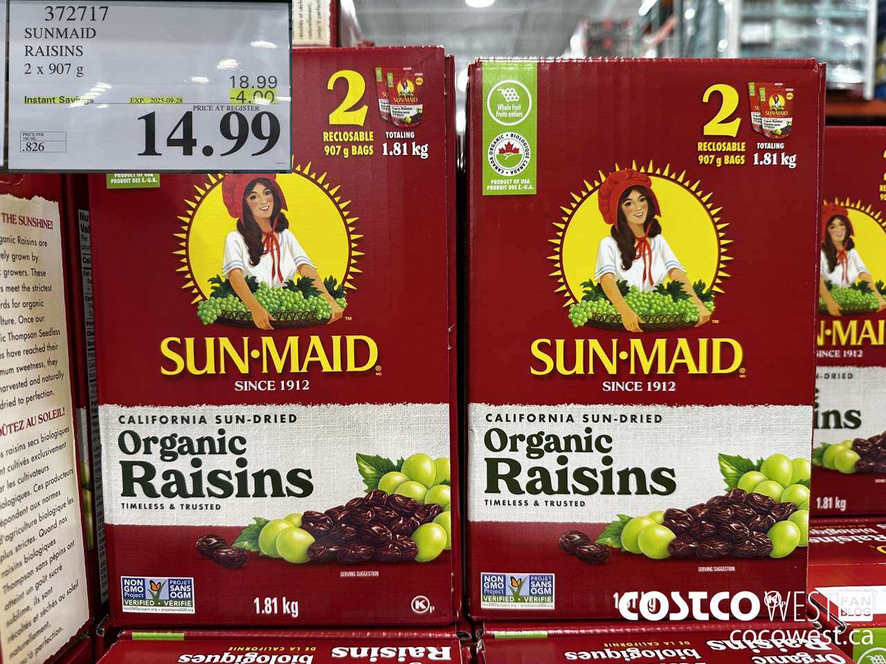 372717 SUNMAID ORGANIC RAISINS 2 X 907 G ($4.00 INSTANT SAVINGS EXPIRES ON 2025-09-28) $14.99