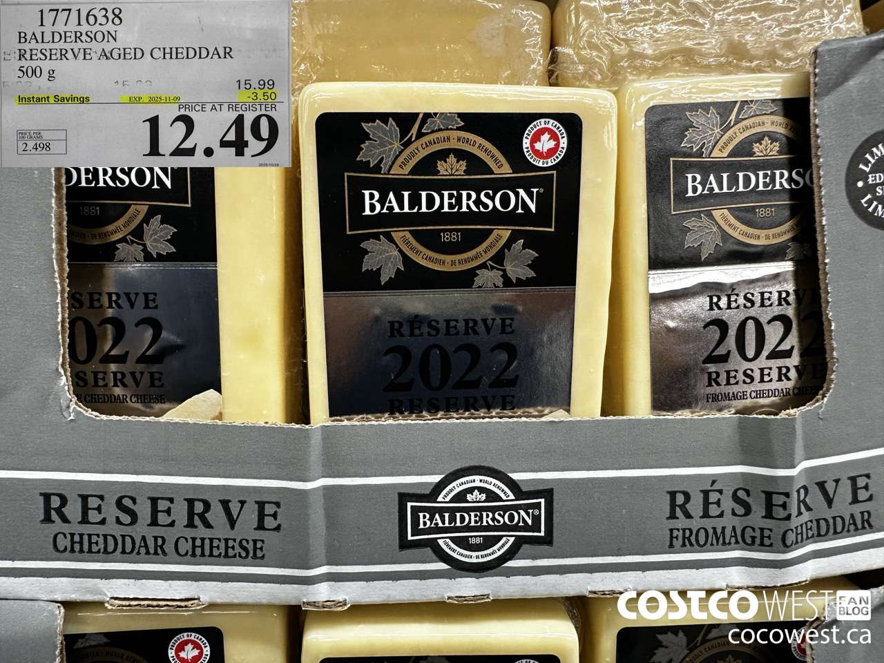 1771638 BALDERSON RESERVE AGED CHEDDAR 500 G ($3.50 INSTANT SAVINGS EXPIRES ON 2025-11-09) $12.49