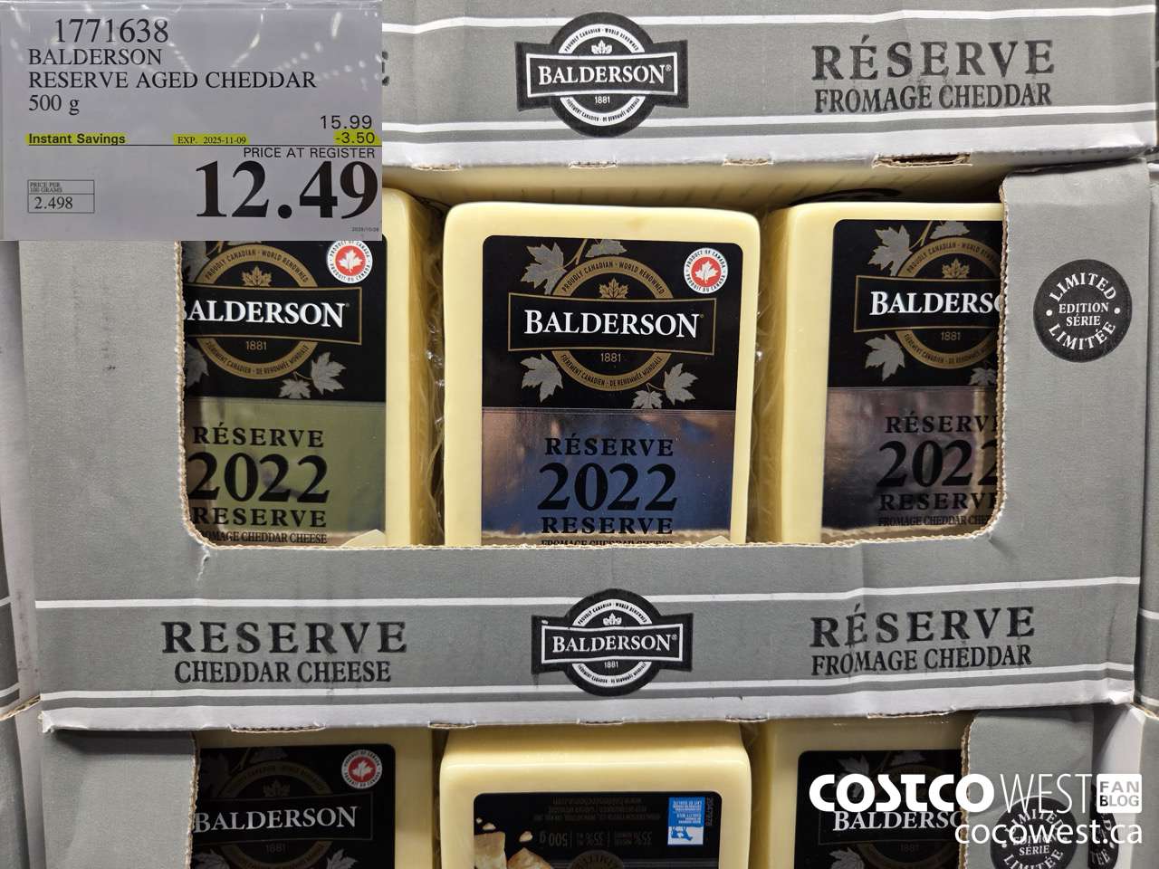 1771638 BALDERSON RESERVE AGED CHEDDAR 500 G ($3.50 INSTANT SAVINGS EXPIRES ON 2025-11-09) $12.49