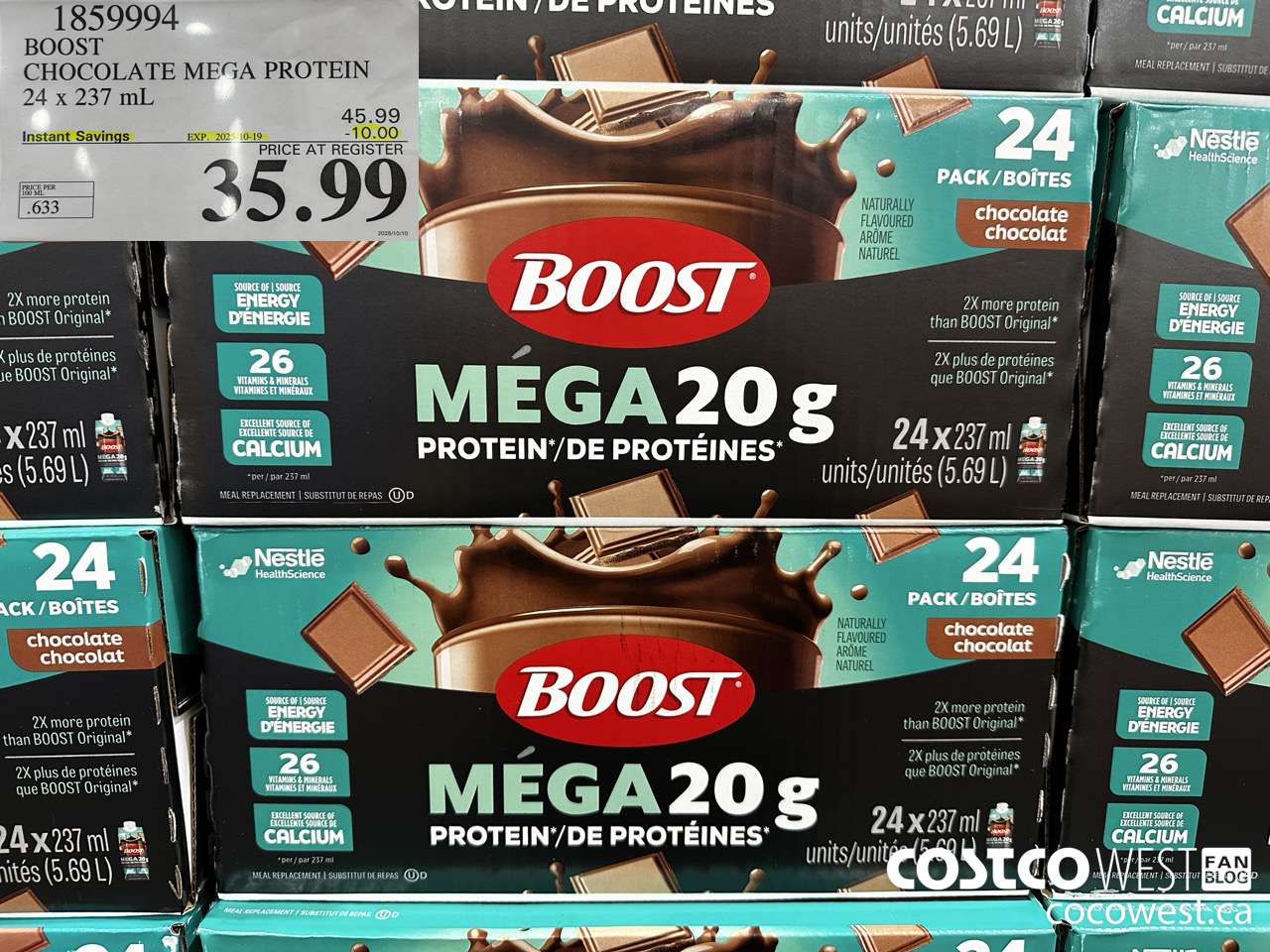1859994 BOOST MEGA PROTEIN CHOCOLATE 24 X 237ML ($10.00 INSTANT SAVINGS EXPIRES ON 2025-10-19) $35.99