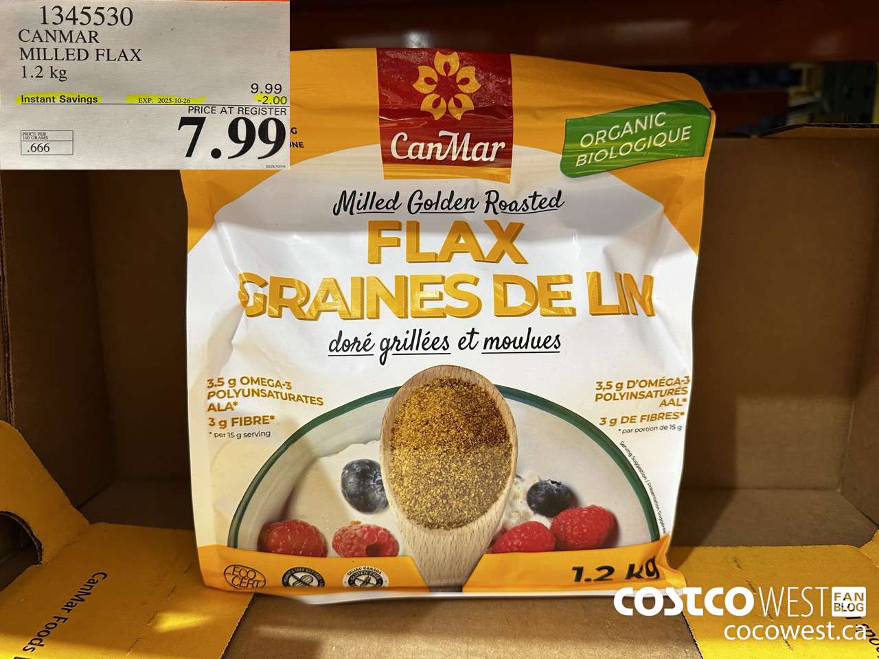 1345530 CANMAR ORGANIC MILLED FLAX 1.2kg ($2.00 INSTANT SAVINGS EXPIRES ON 2025-10-26) $7.99
