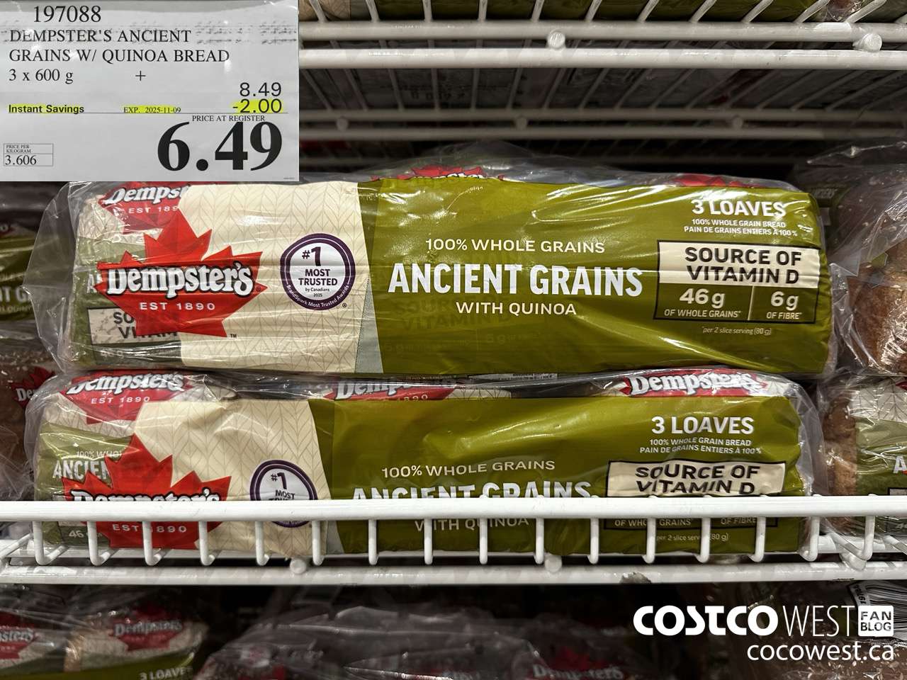 197088 DEMPSTER'S ANCIENT GRAINS W/ QUINOA BREAD 3 x 600 g ($2.00 INSTANT SAVINGS EXPIRES ON 2025-11-09) $6.49