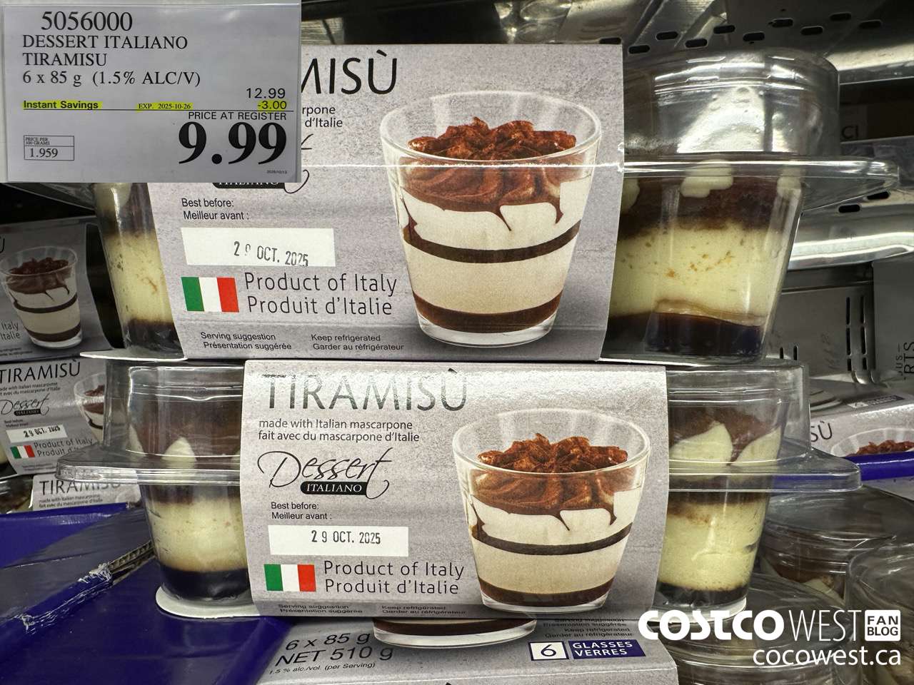 5056000 DESSERT ITALIANO FRESH ITALIAN TIRAMISU 6 X 85 G ($3.00 INSTANT SAVINGS EXPIRES ON 2025-10-26) $9.99