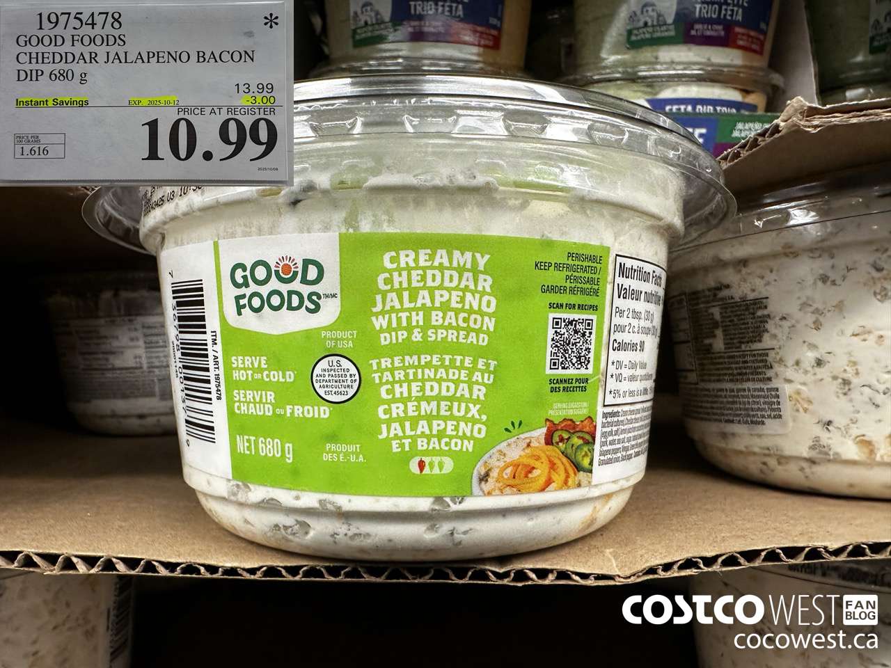 1975478 GOOD FOODS CHEDDAR JALAPENO BACON DIP 680G ($3.00 INSTANT SAVINGS EXPIRES ON 2025-10-12) $10.99