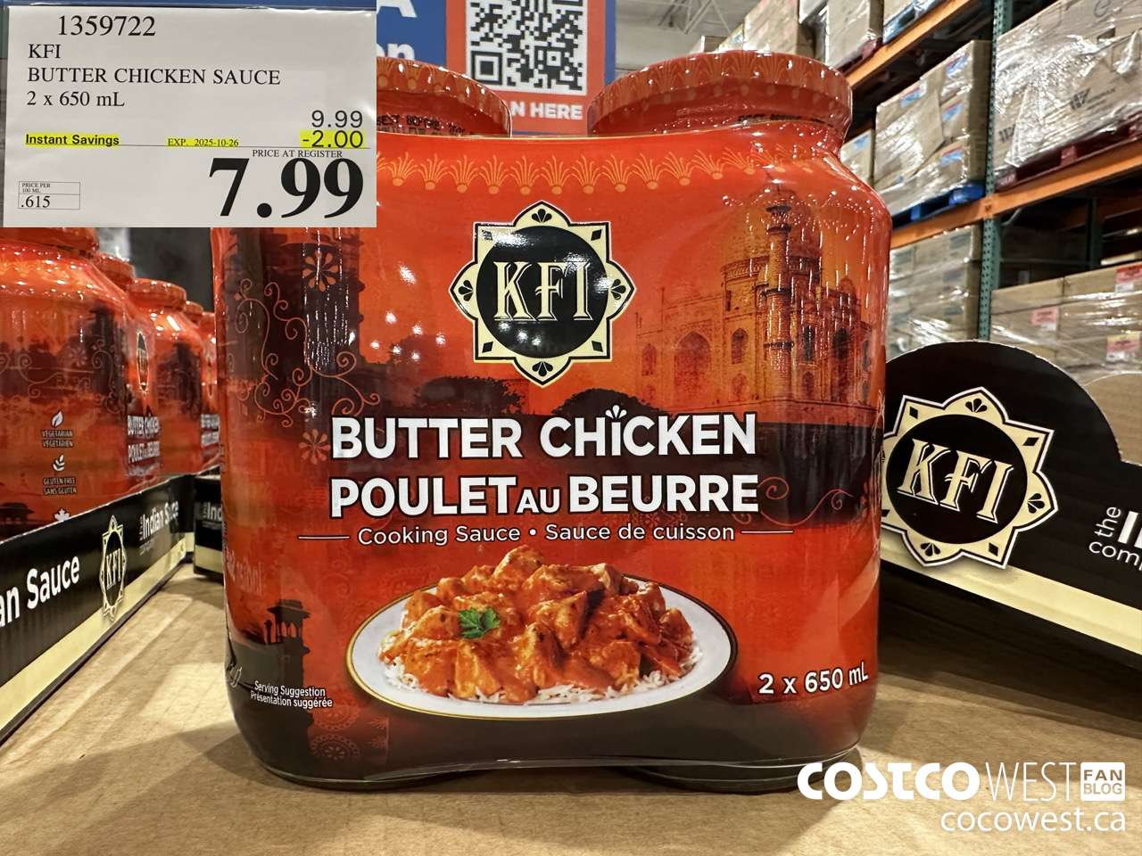 1359722 KFI BUTTER CHICKEN SAUCE 2 x 650 mL ($2.00 INSTANT SAVINGS EXPIRES ON 2025-10-26) $7.99