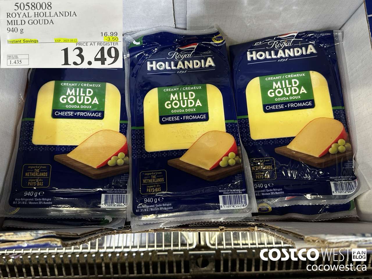 5058008 ROYAL HOLLANDIA MILD GOUDA 940 G ($3.50 INSTANT SAVINGS EXPIRES ON 2025-10-12) $13.49