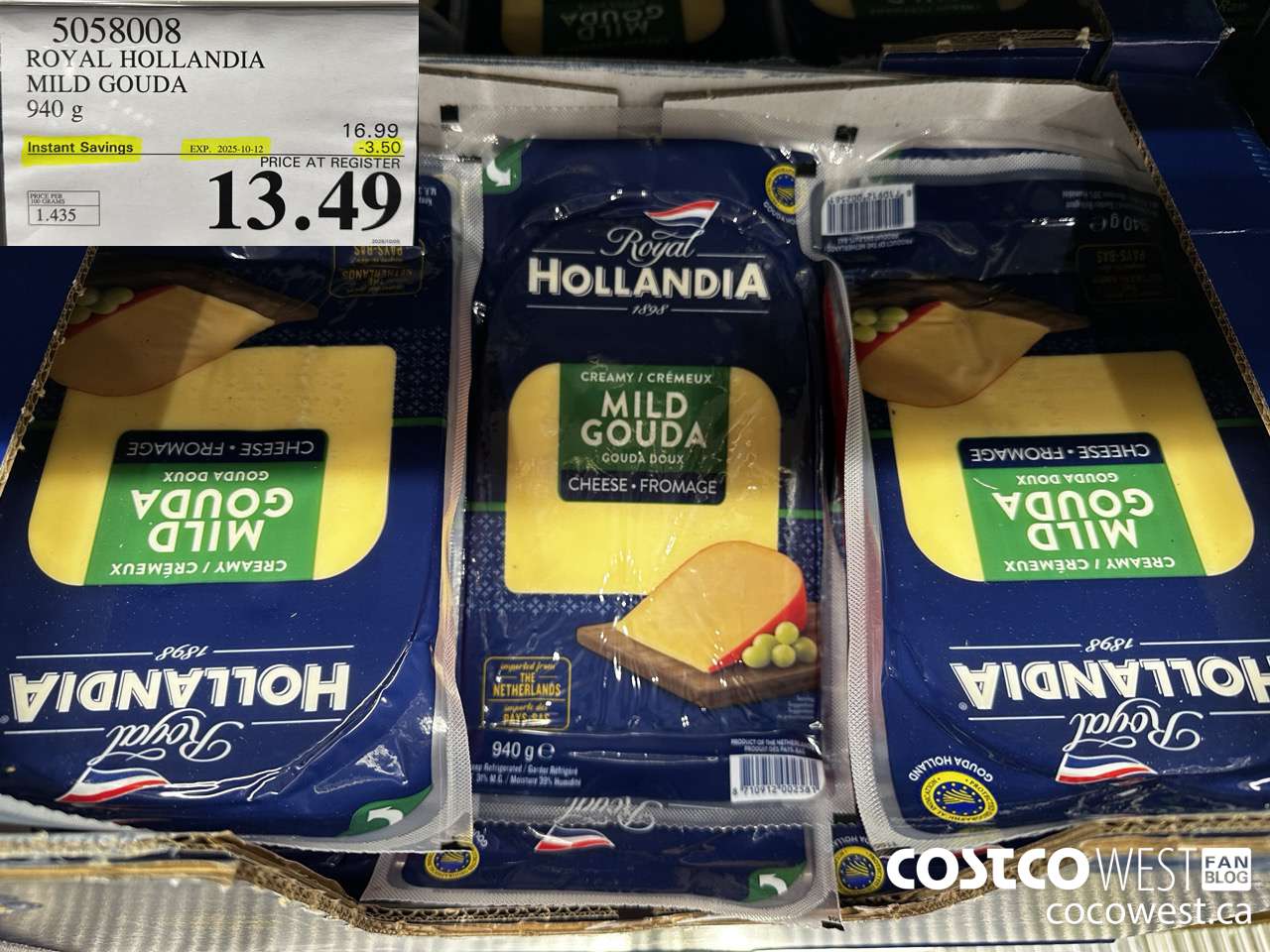 5058008 ROYAL HOLLANDIA MILD GOUDA 940 G ($3.50 INSTANT SAVINGS EXPIRES ON 2025-10-12) $13.49