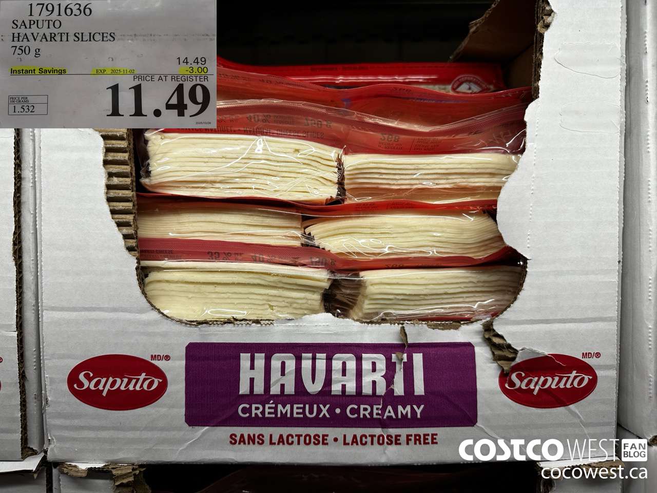 1791636 SAPUTO HAVARTI SLICES 750G ($3.00 INSTANT SAVINGS EXPIRES ON 2025-11-02) $11.49