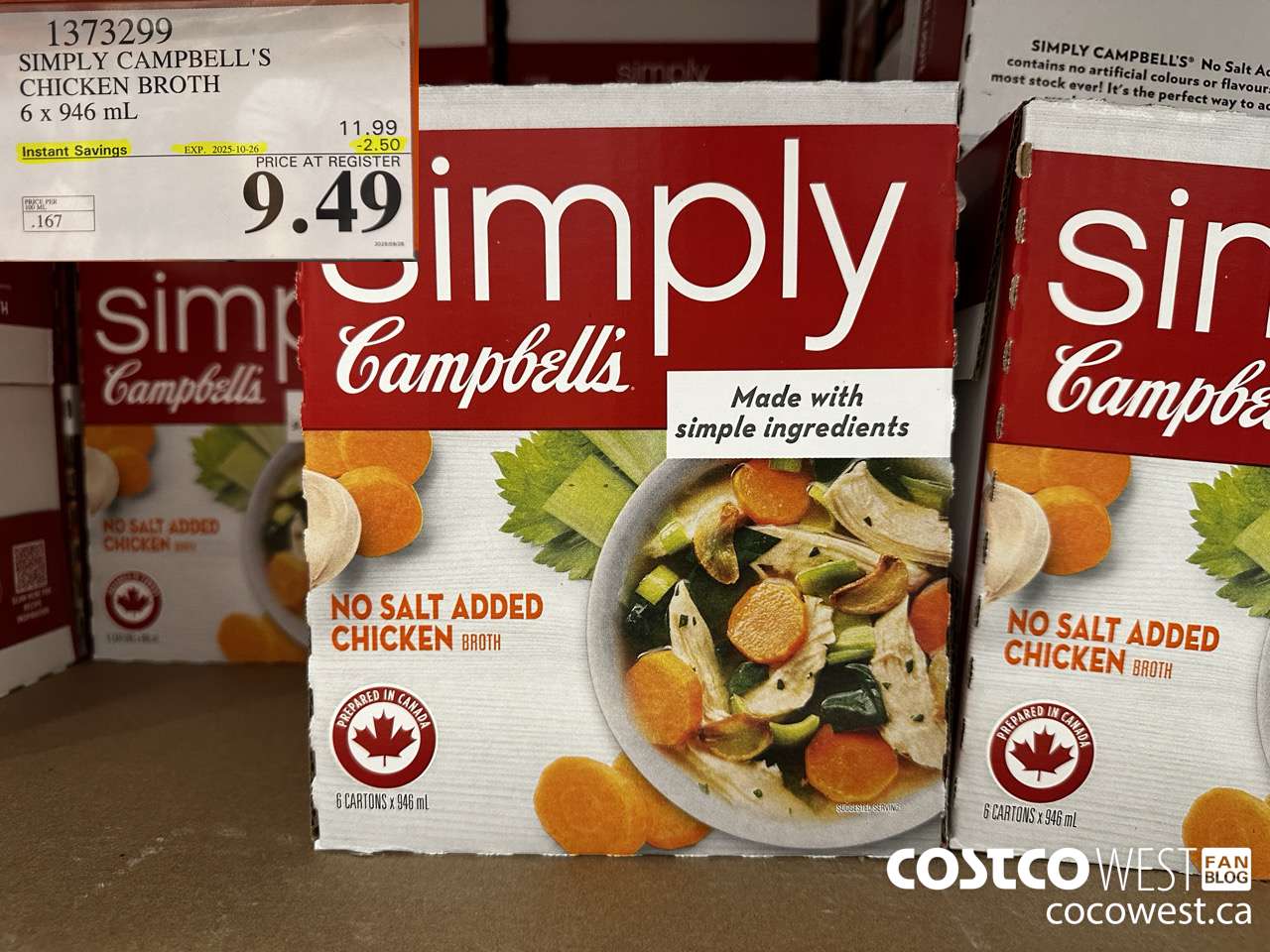 1373299 SIMPLY CAMPBELL'S CHICKEN BROTH 6 X 946ML ($2.50 INSTANT SAVINGS EXPIRES ON 2025-10-26) $9.49