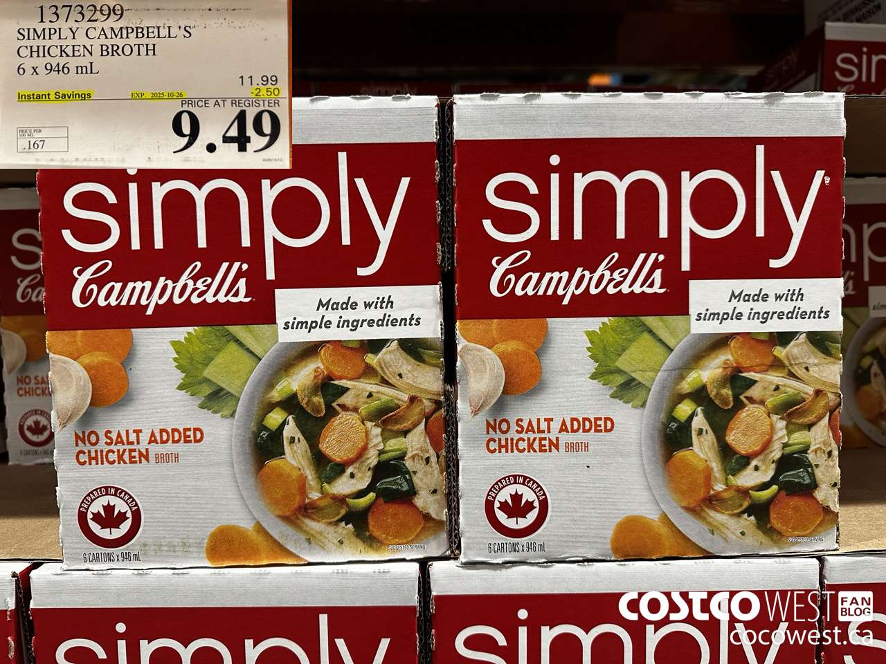 1373299 SIMPLY CAMPBELL'S CHICKEN BROTH 6 X 946ML ($2.50 INSTANT SAVINGS EXPIRES ON 2025-10-26) $9.49