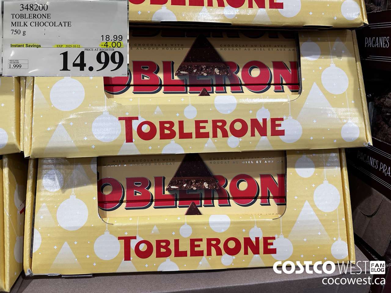 348200 TOBLERONE MILK CHOCOLATE 750 G ($4.00 INSTANT SAVINGS EXPIRES ON 2025-10-12) $14.99