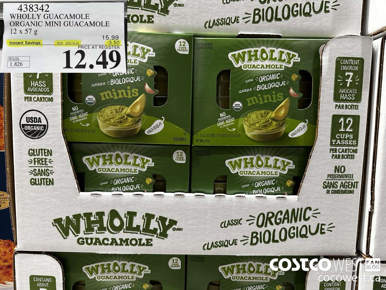 438342 WHOLLY GUACAMOLE ORGANIC MINI GUACAMOLE 12 x 57 g ($3.50 INSTANT SAVINGS EXPIRES ON 2025-10-26) $12.49